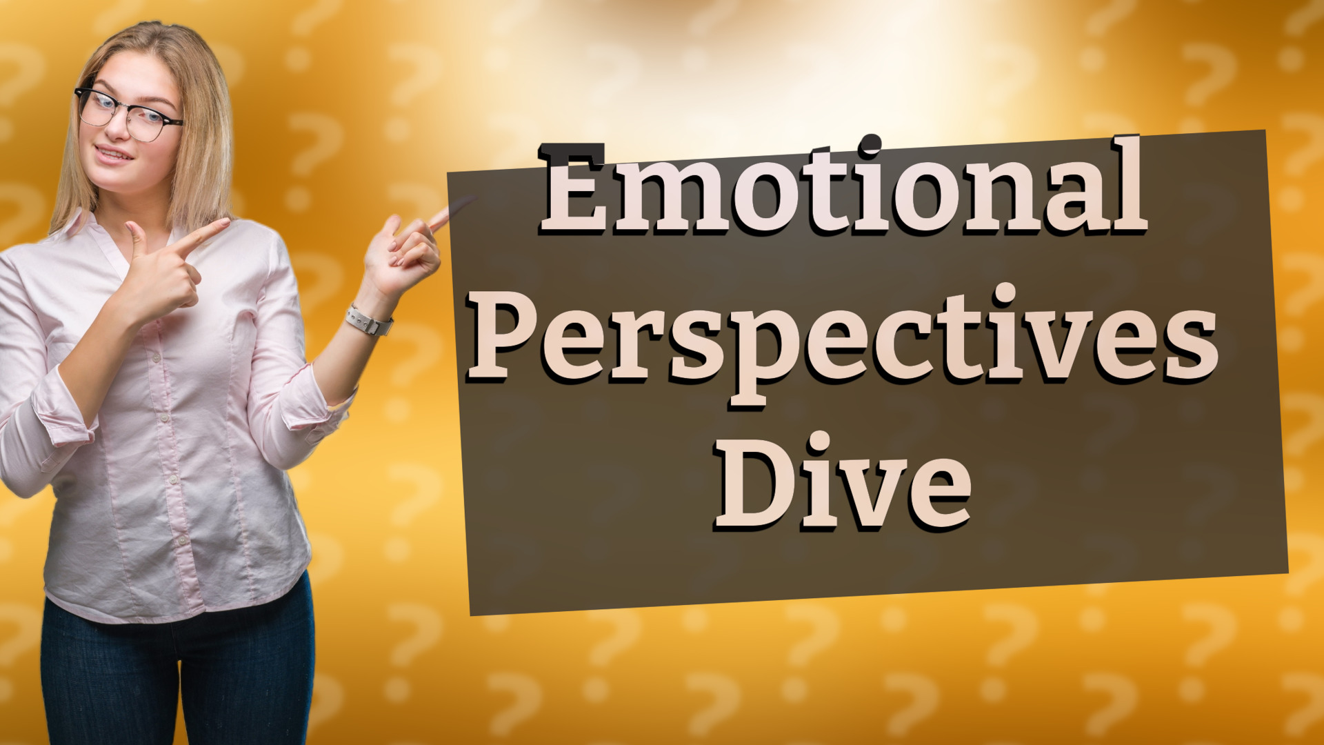 Emotional Perspectives Dive