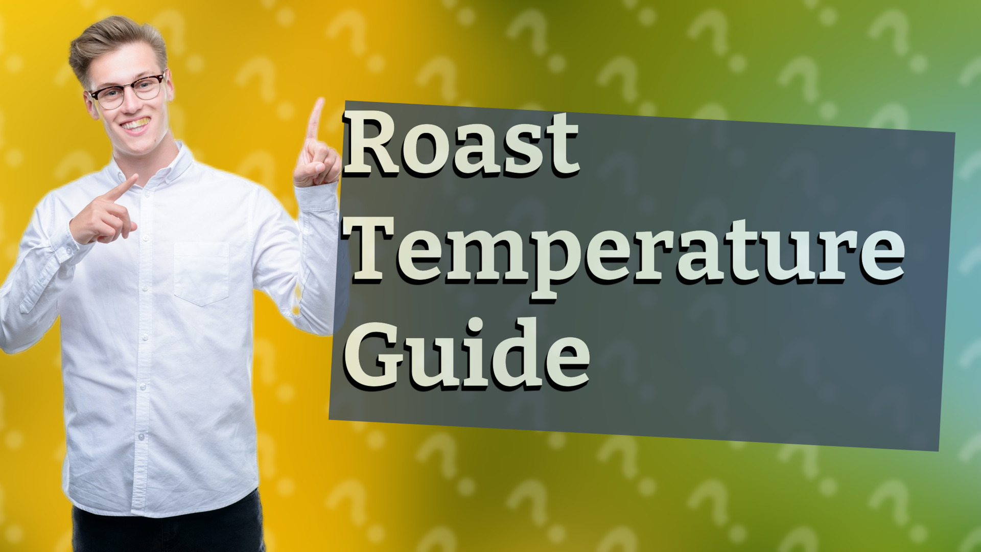 Roast Temperature Guide