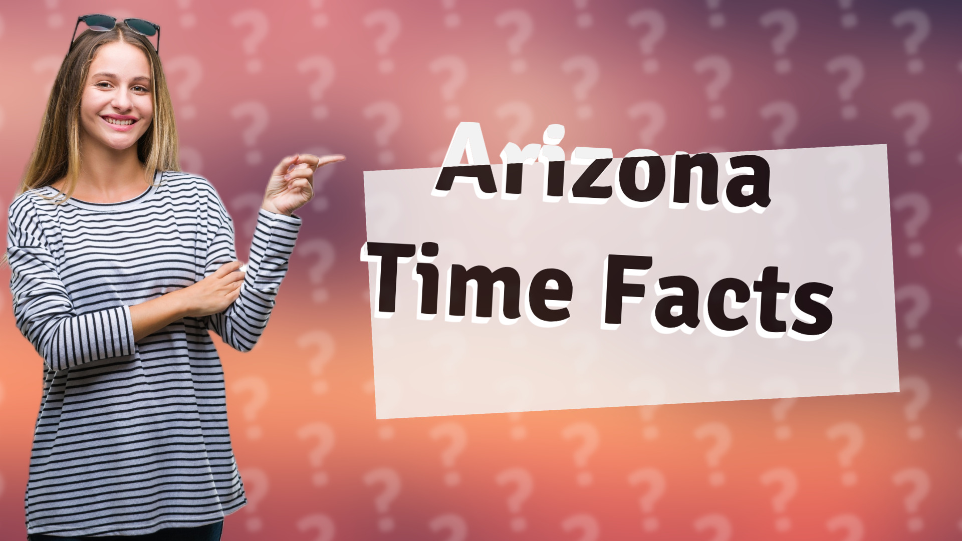 Arizona Time Facts