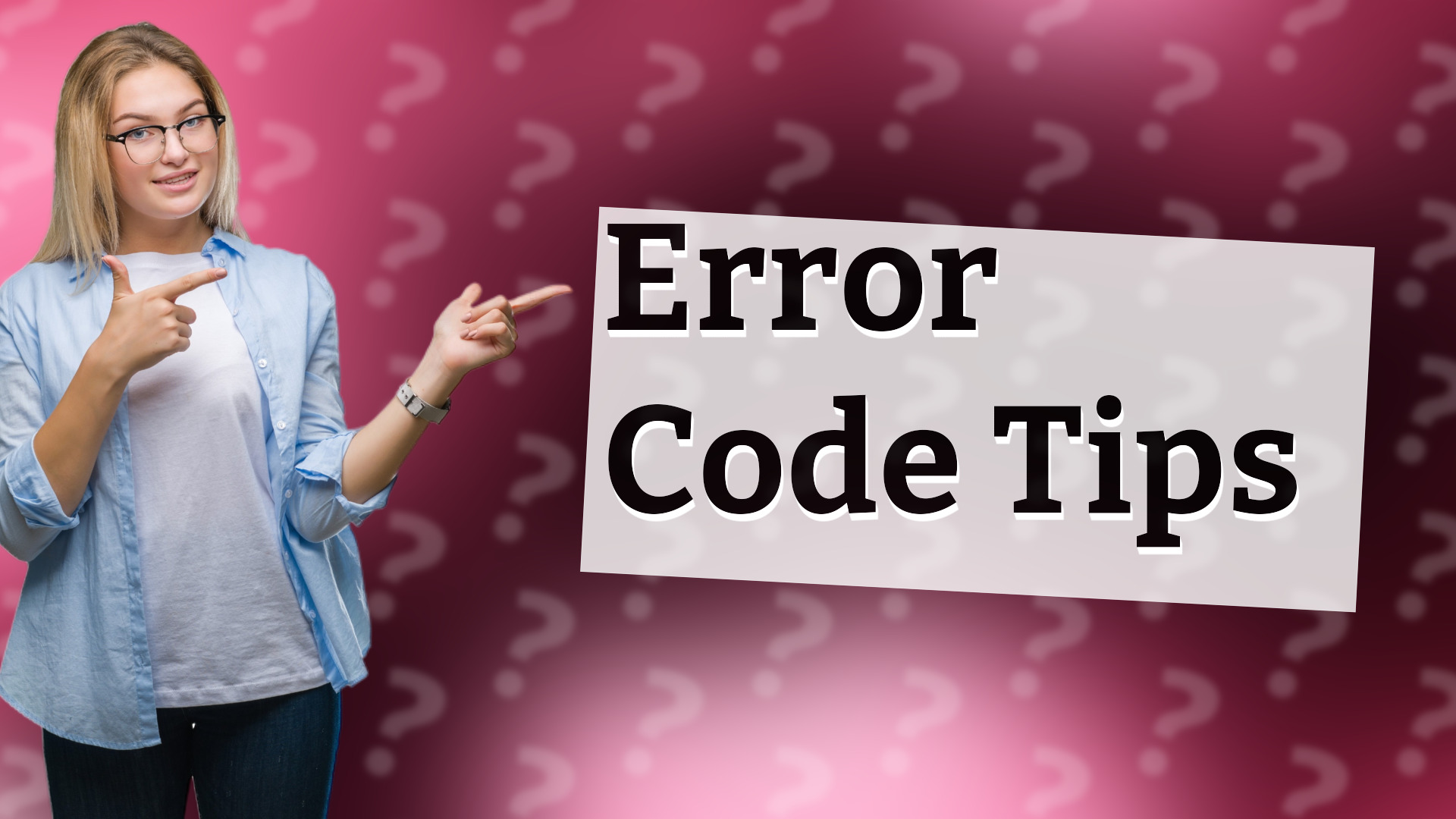 Error Code Tips
