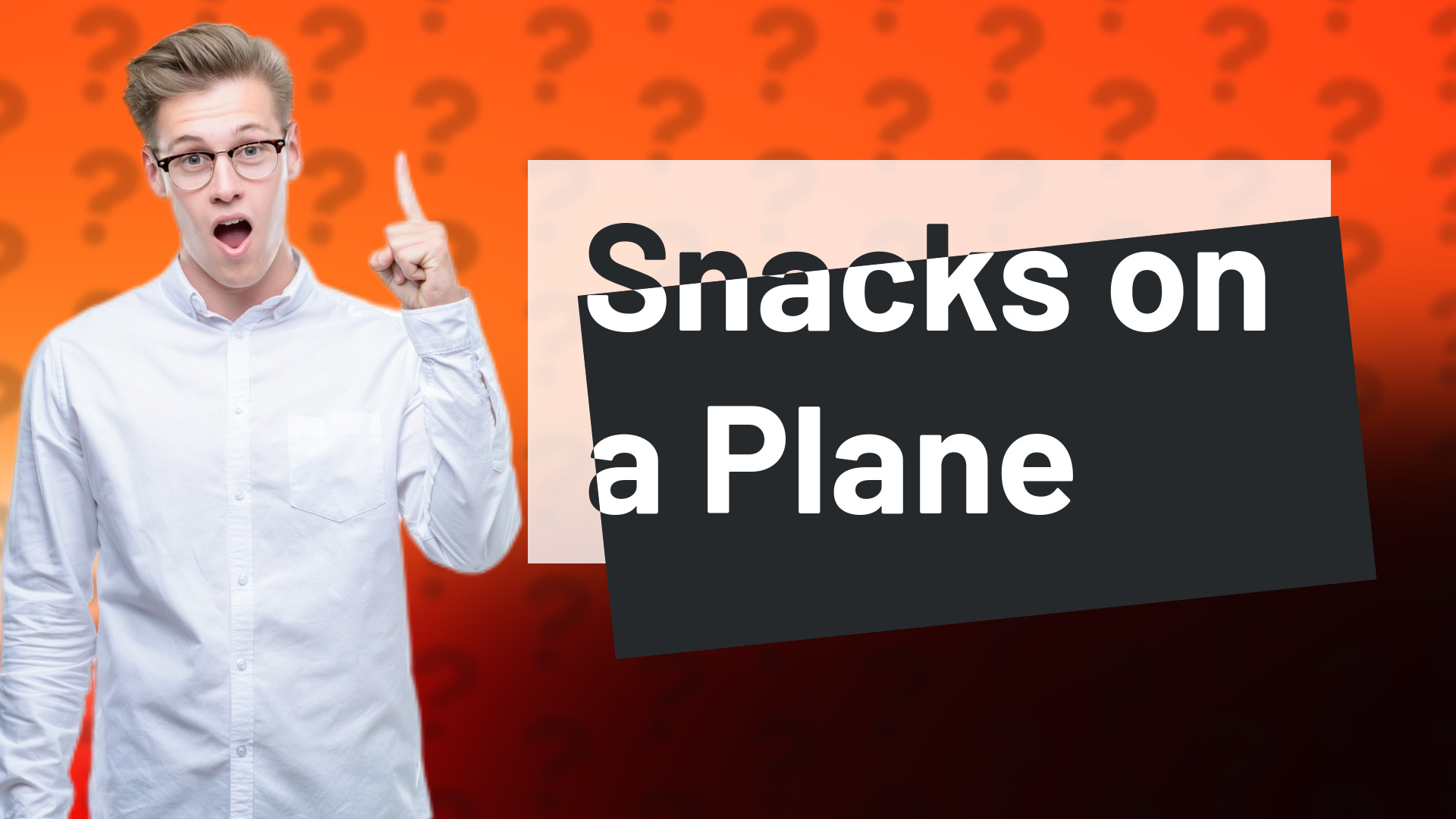 Snacks on a Plane