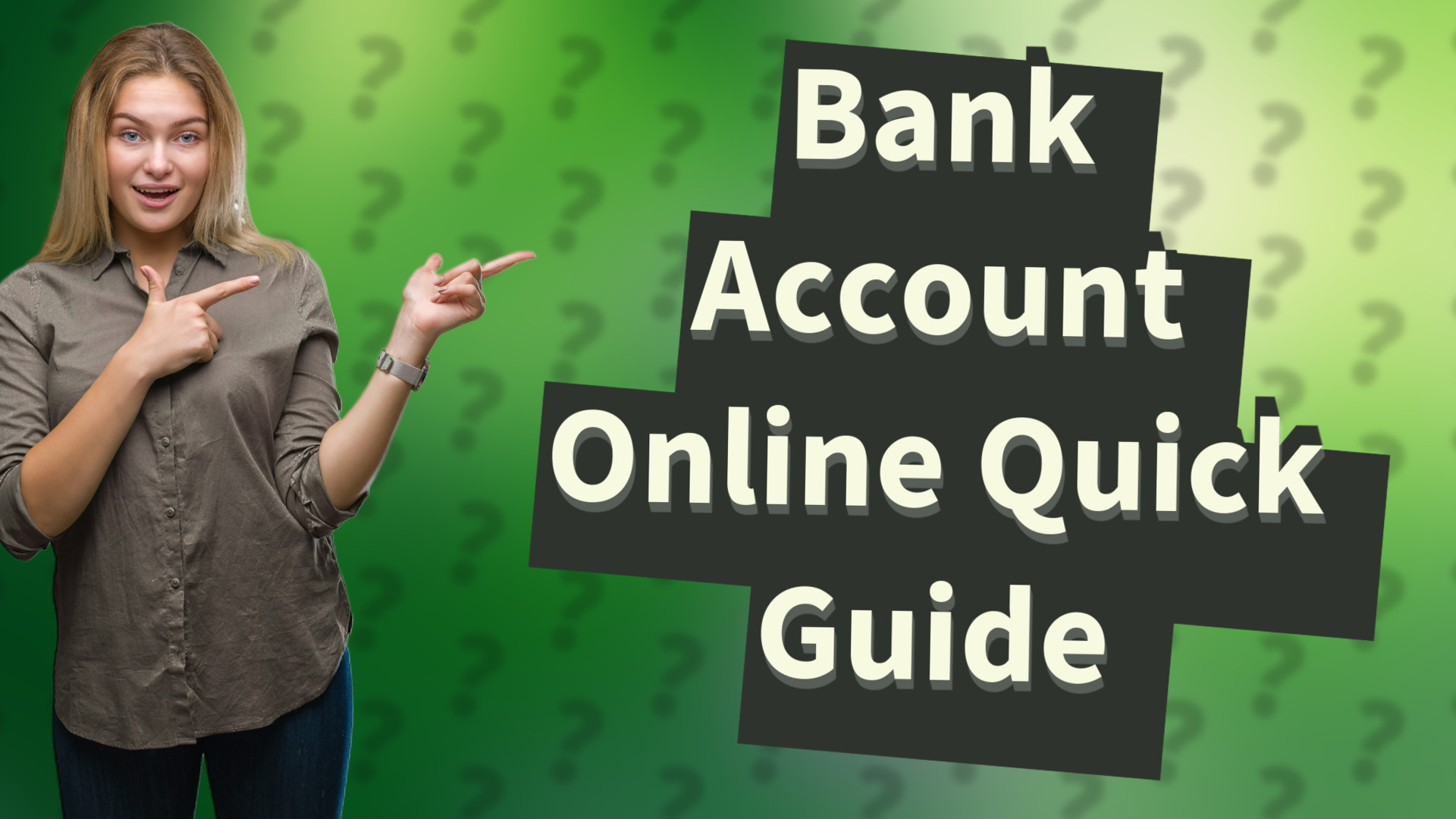 Bank Account Online Quick Guide