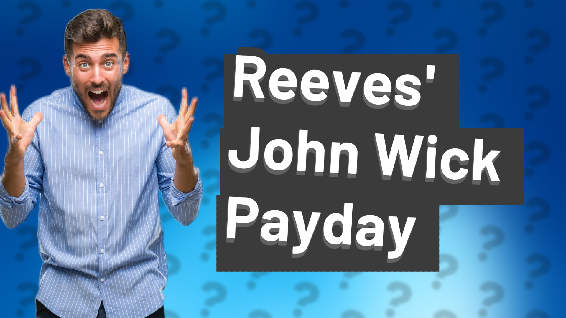 Reeves' John Wick Payday