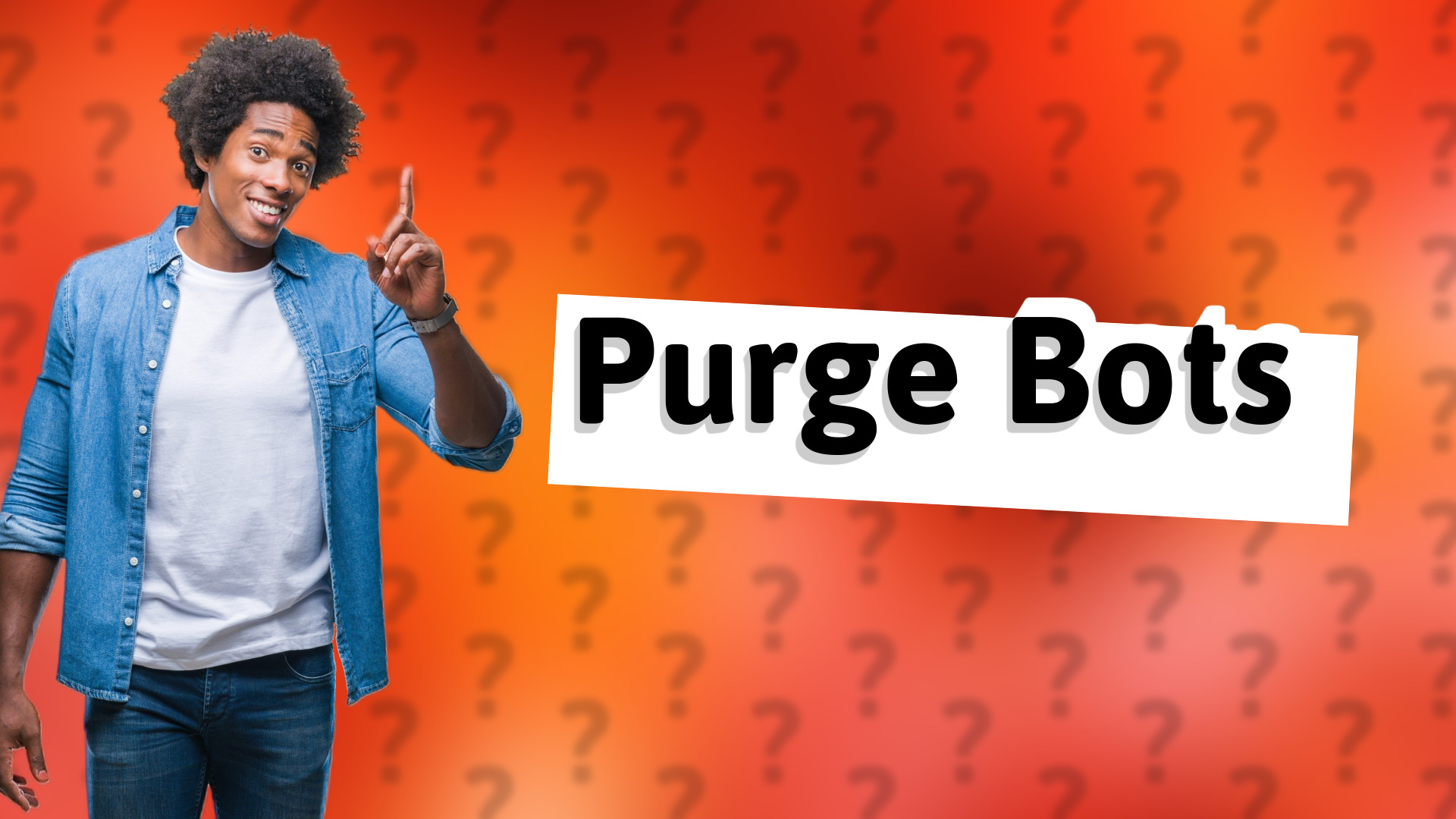 Purge Bots