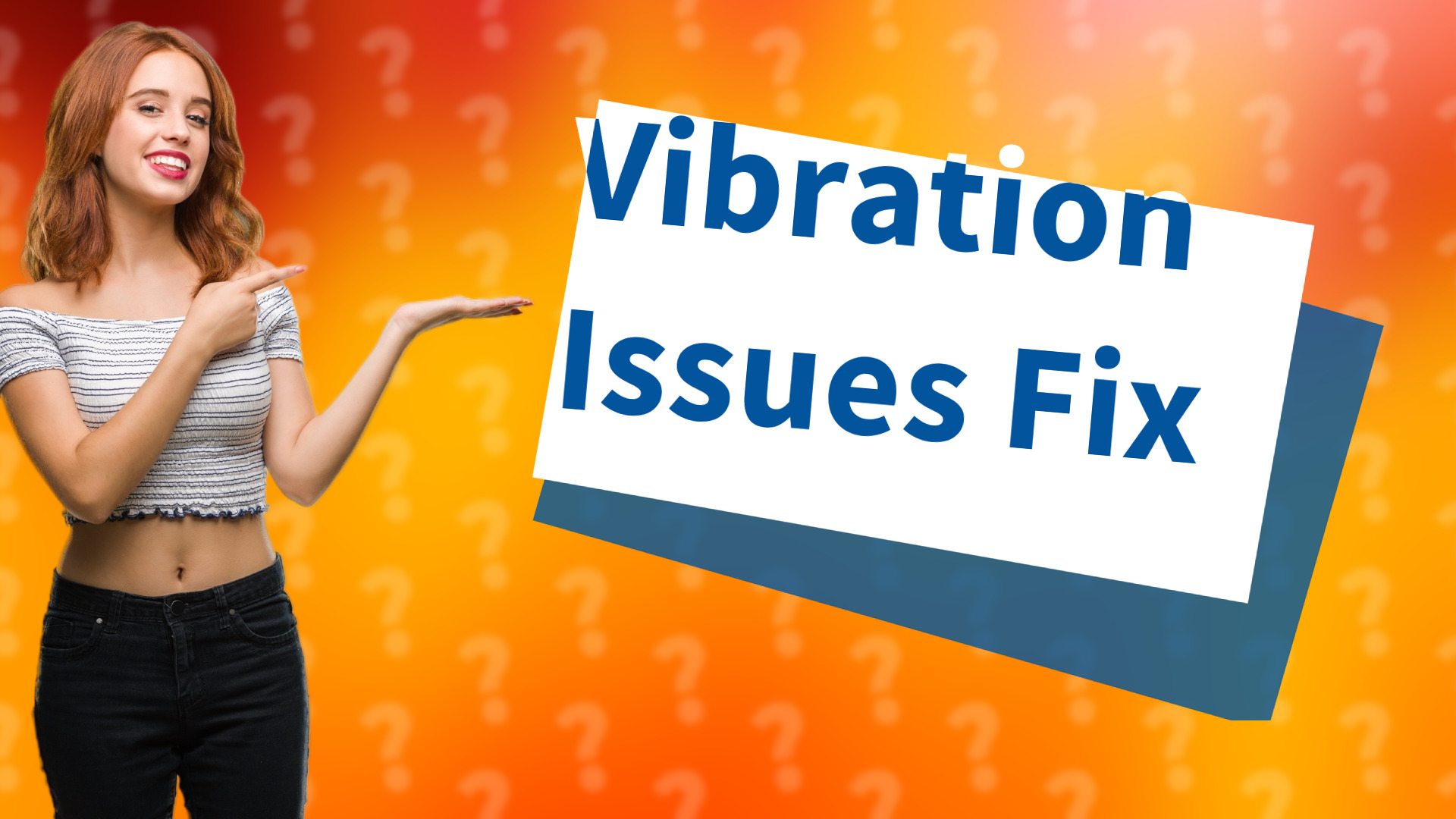 Vibration Issues Fix