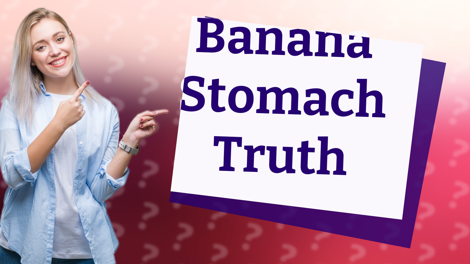 Banana Stomach Truth