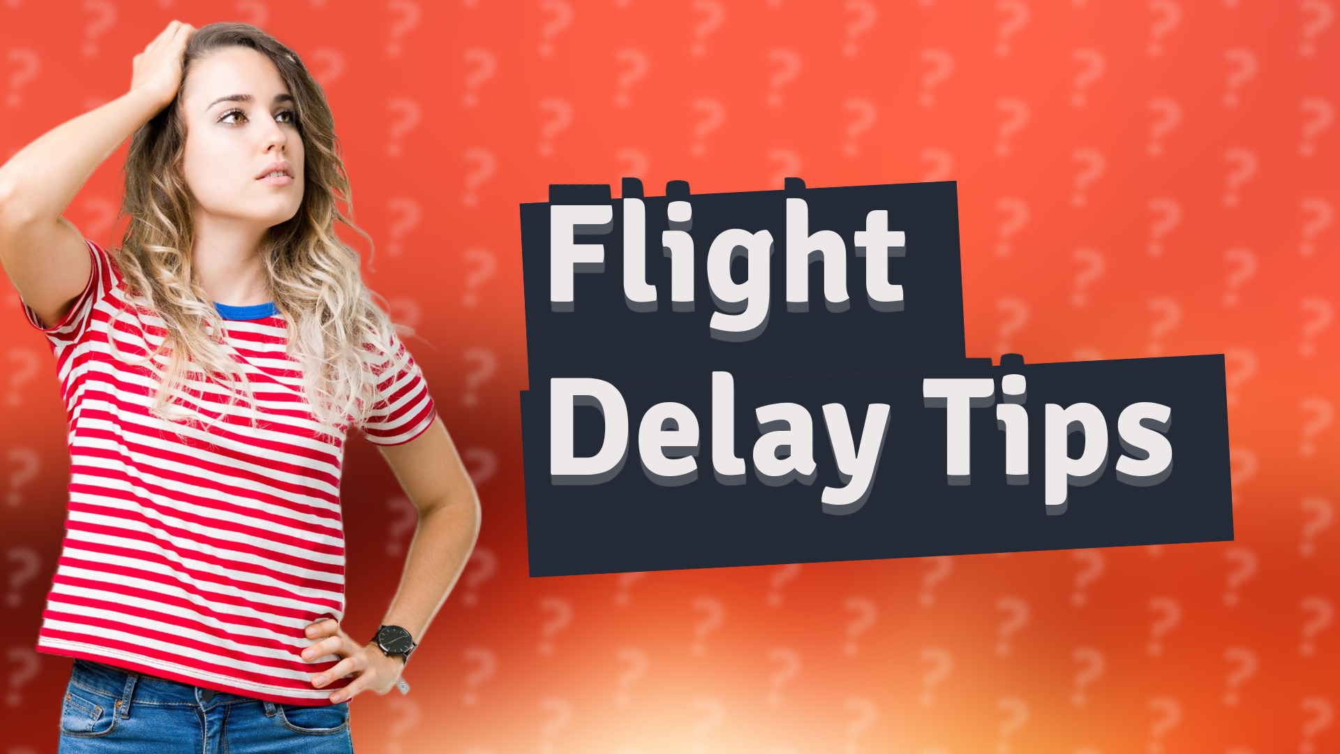 Flight Delay Tips