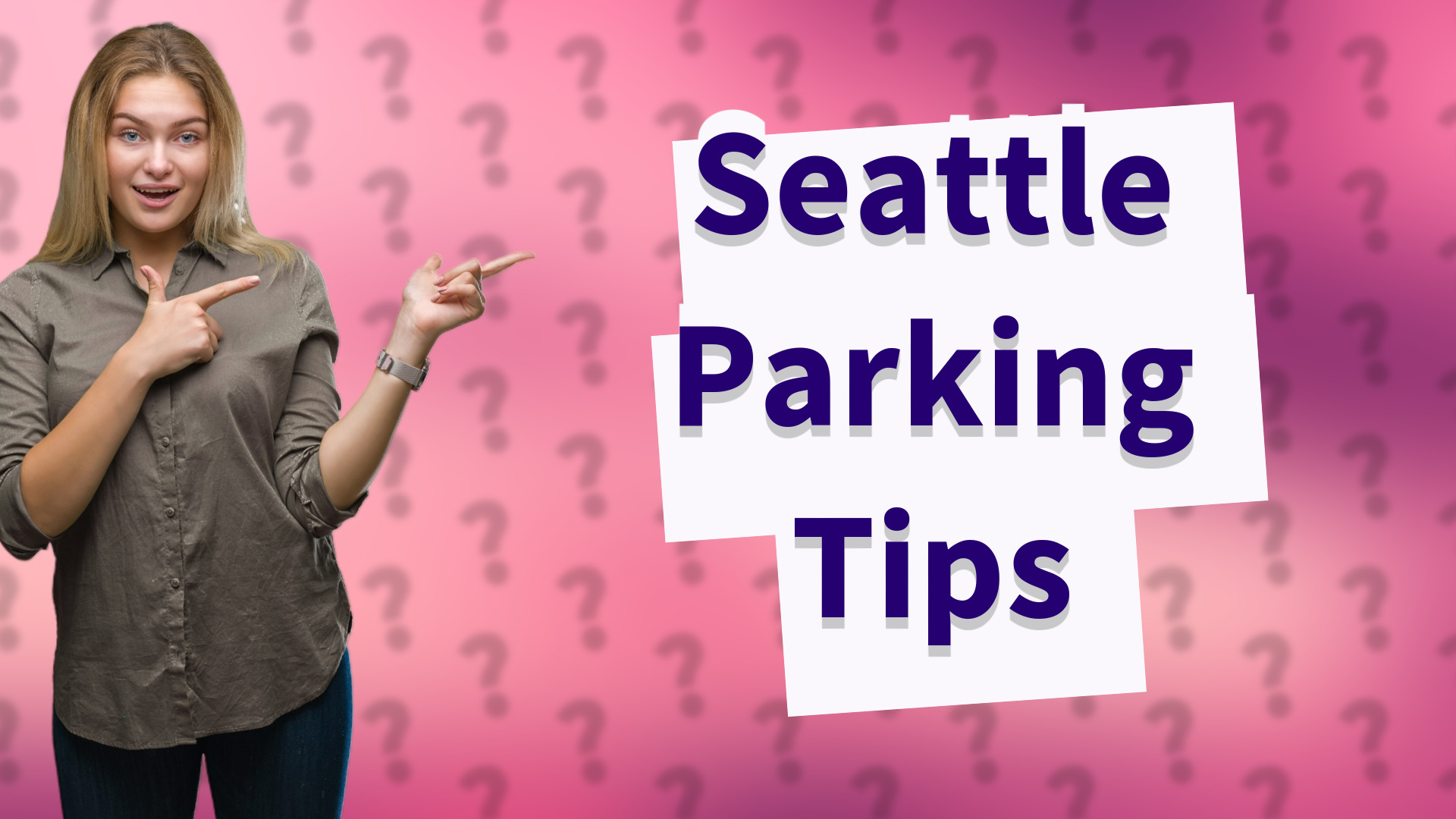 Seattle Parking Tips