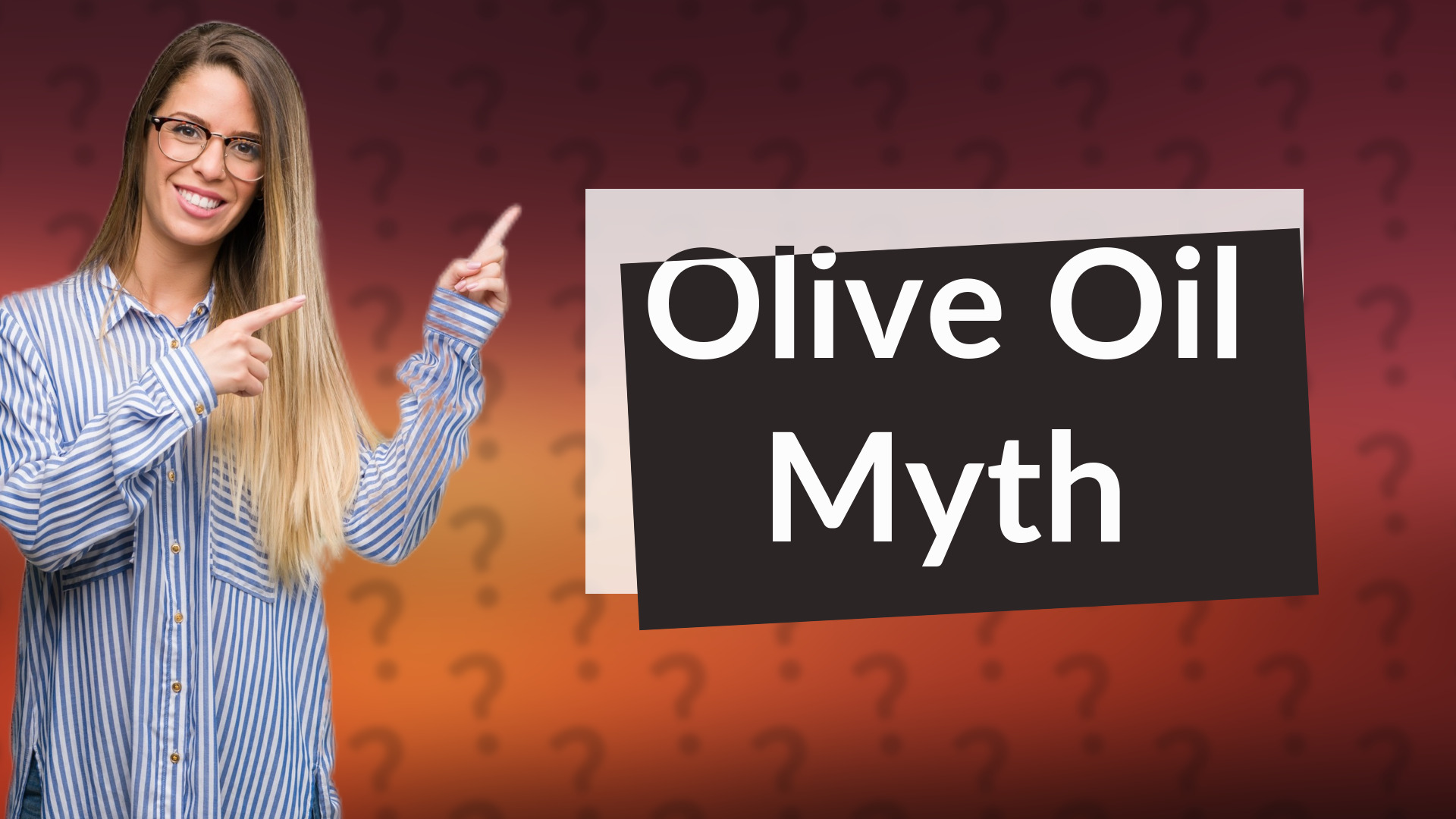 Olive Oil Myth