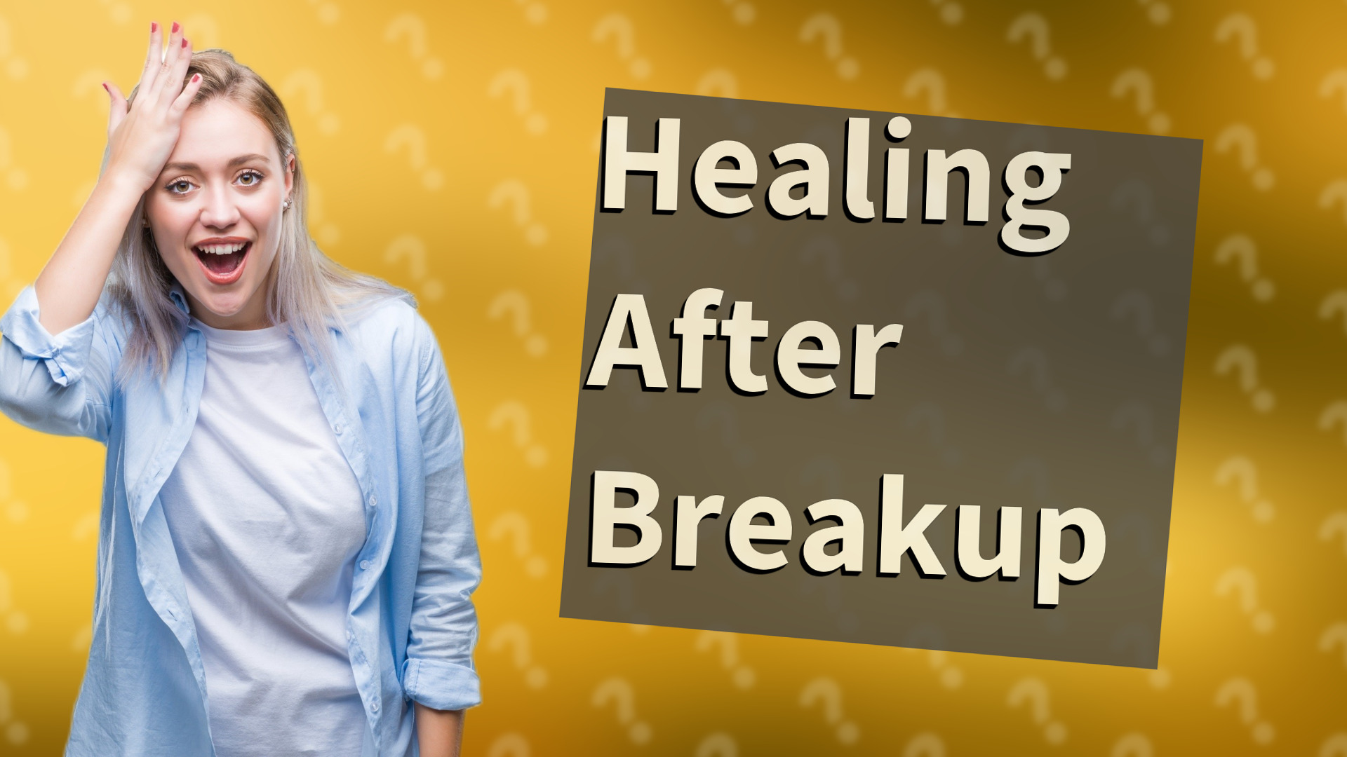 Healing After Breakup
