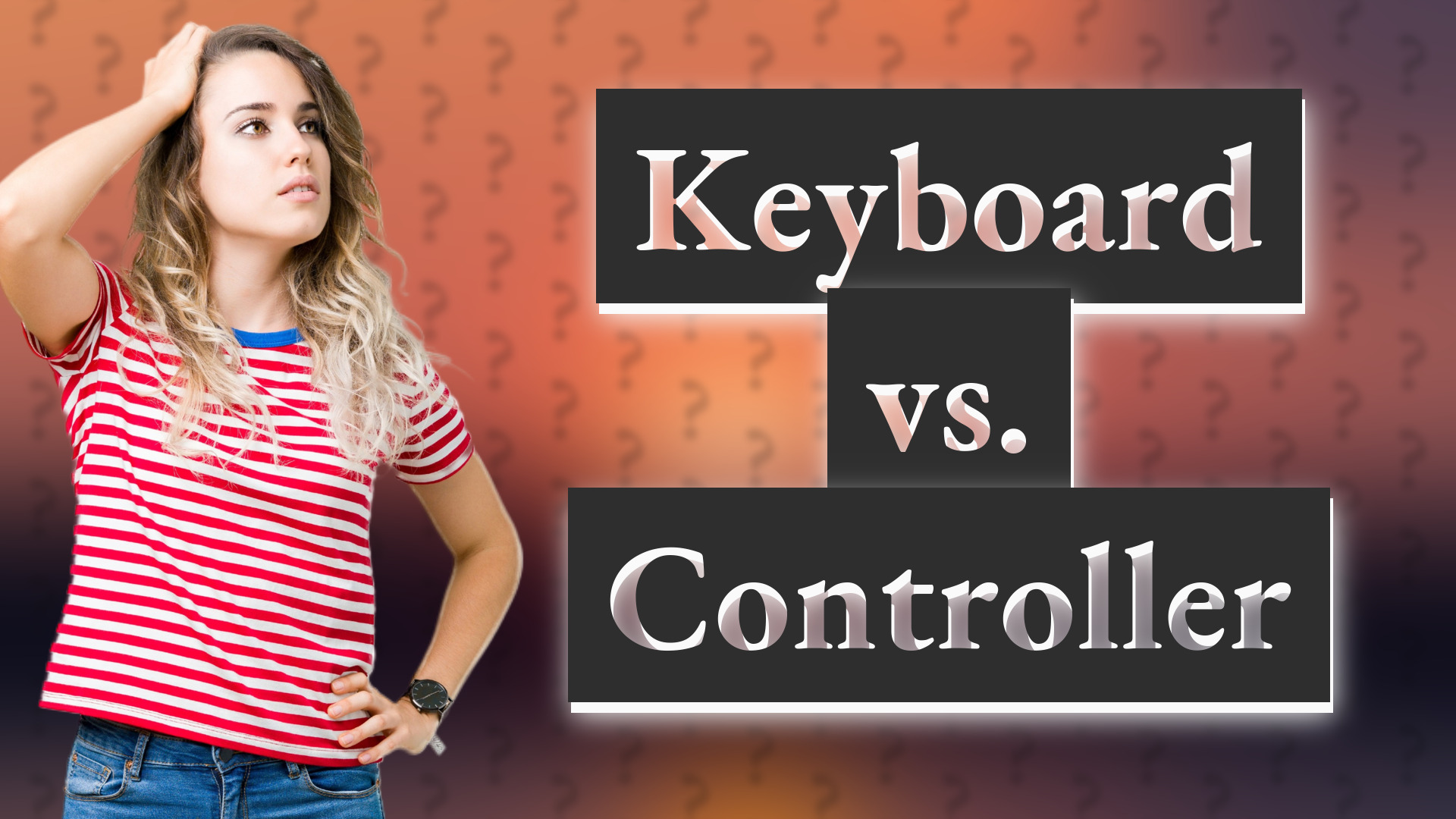 Keyboard vs. Controller