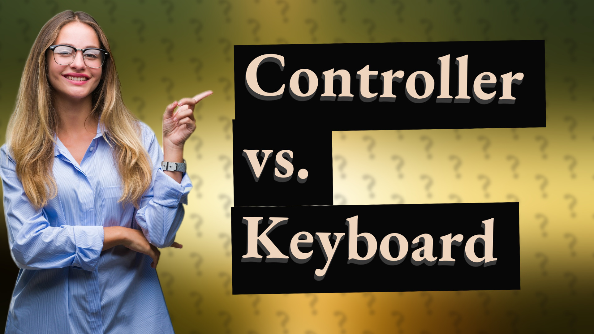 Controller vs. Keyboard