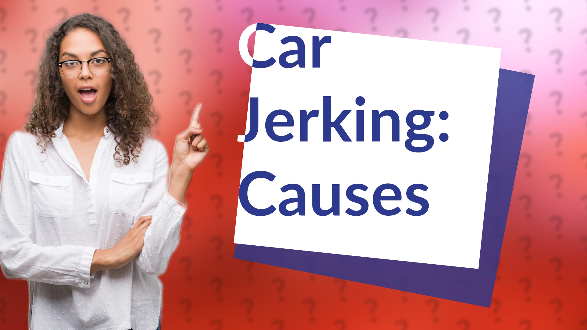 Car Jerking: Causes