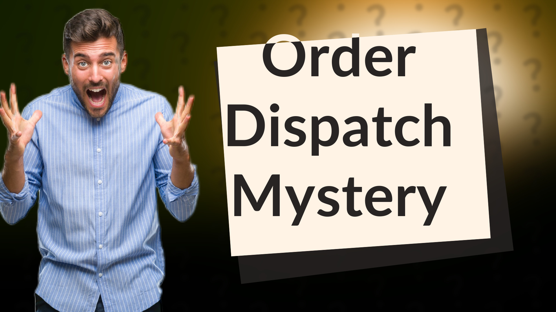 Order Dispatch Mystery