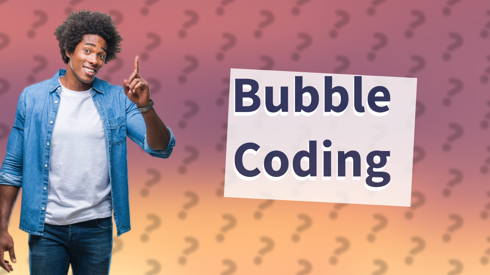 Bubble Coding