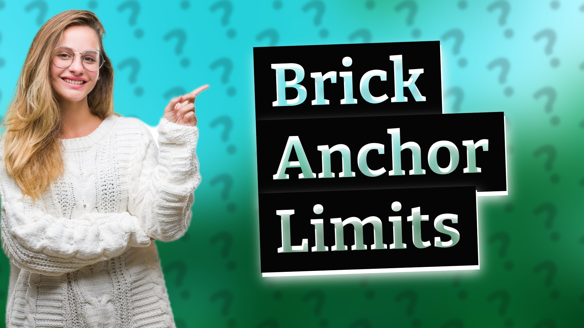 Brick Anchor Limits