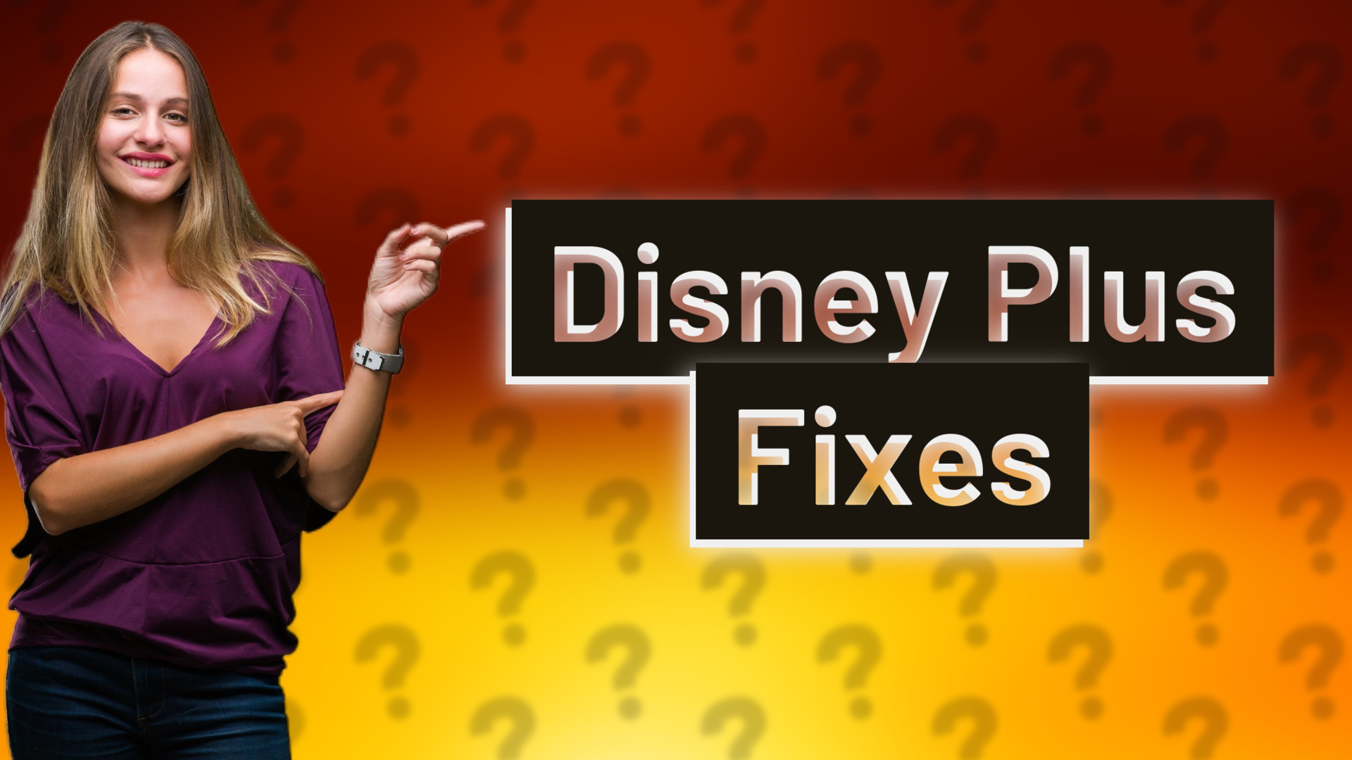 Disney Plus Fixes