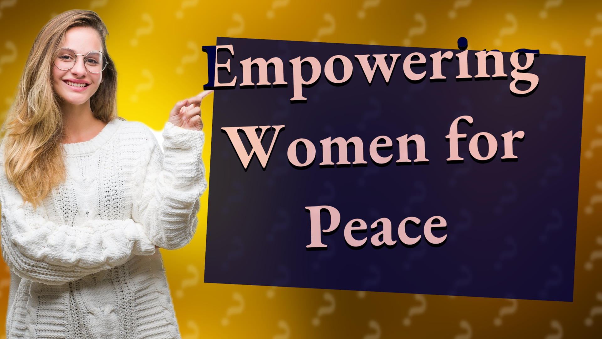 Empowering Women for Peace