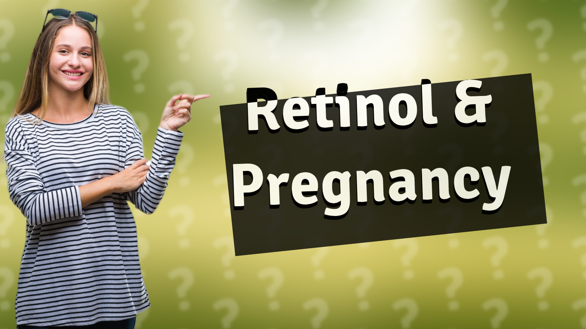 Retinol & Pregnancy