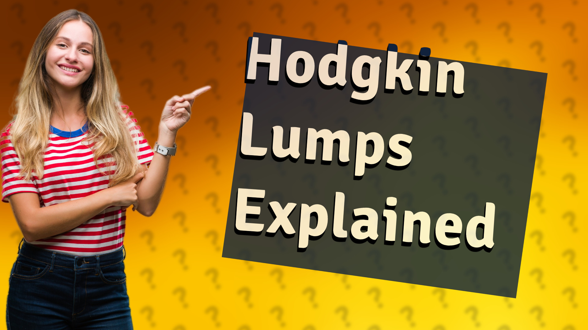 Hodgkin Lumps Explained