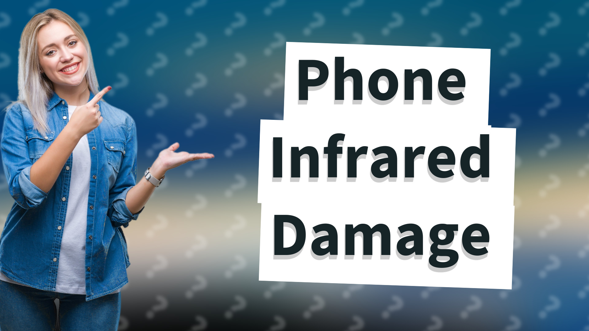 Phone Infrared Damage