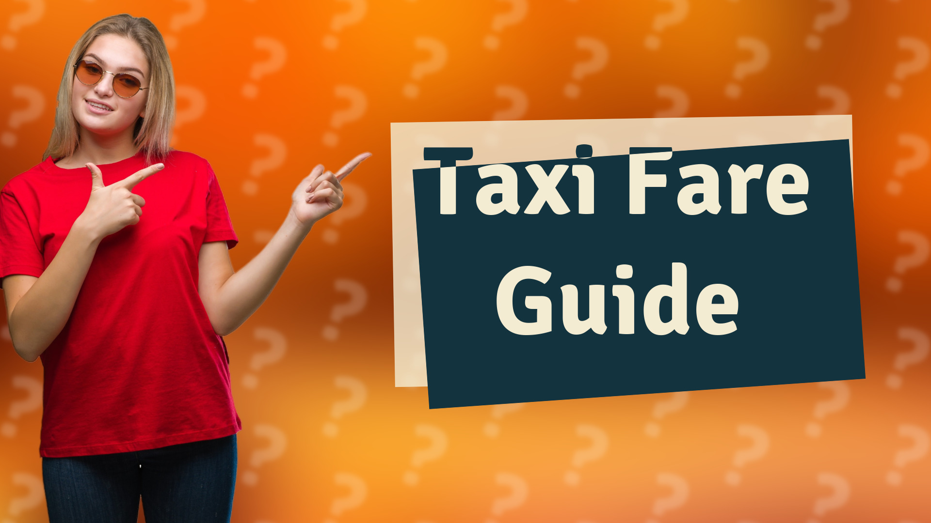 Taxi Fare Guide