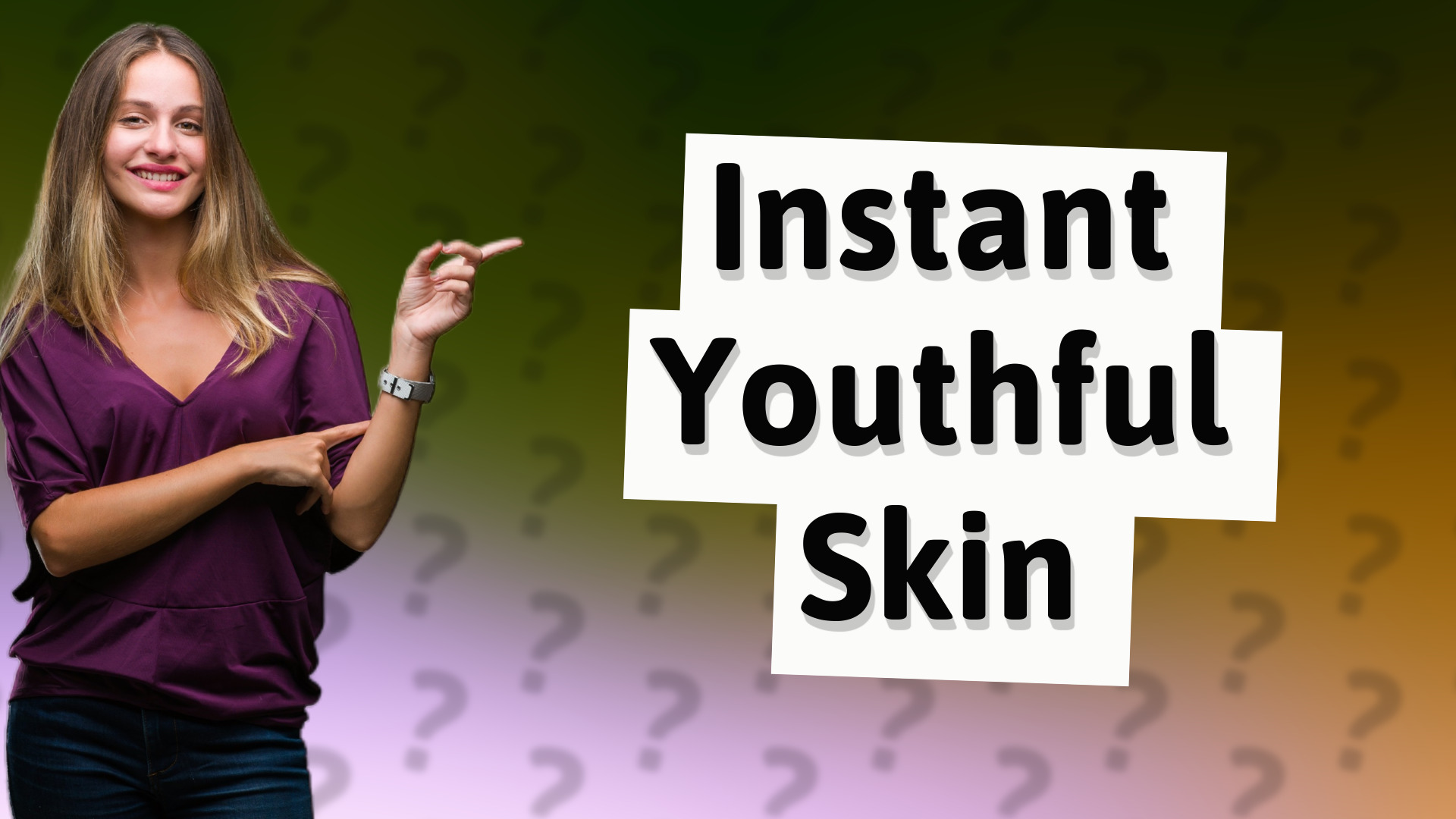 Instant Youthful Skin