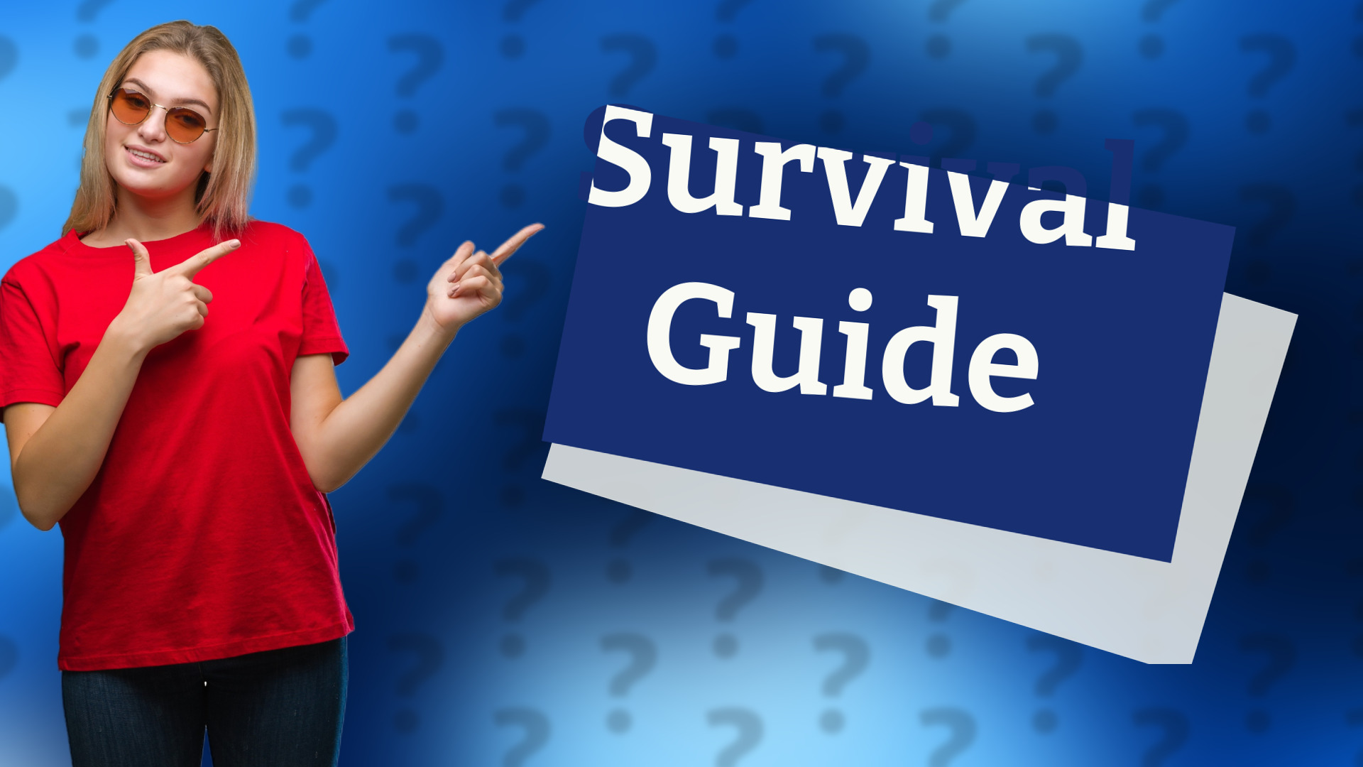Survival Guide