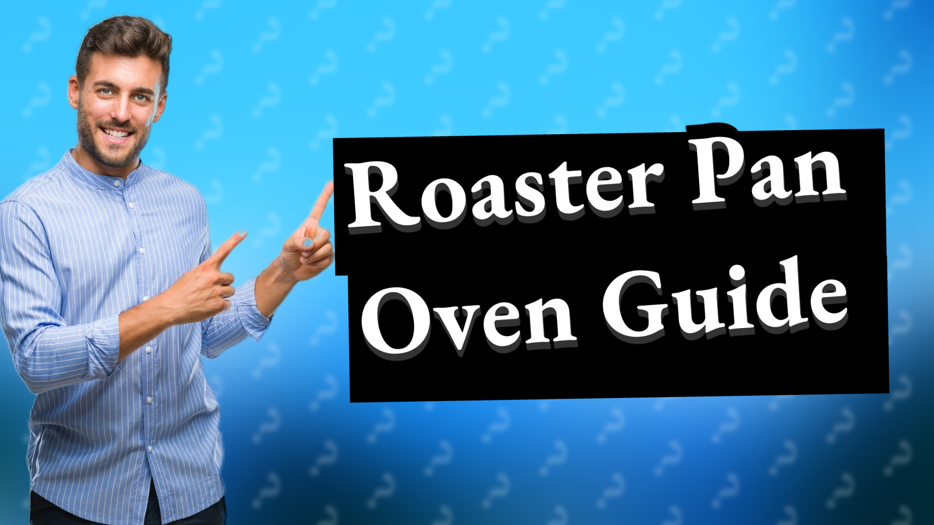 Roaster Pan Oven Guide