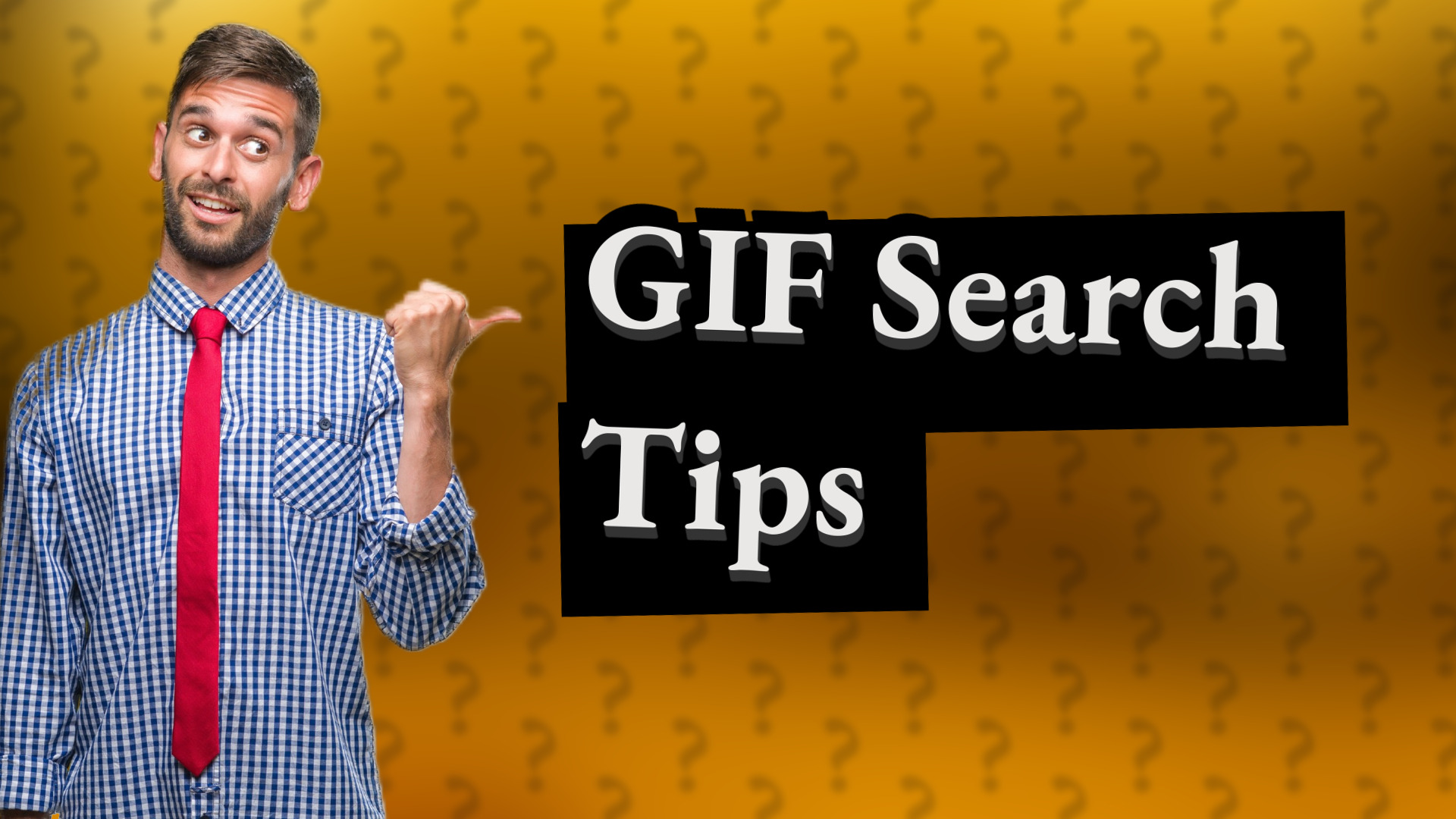GIF Search Tips