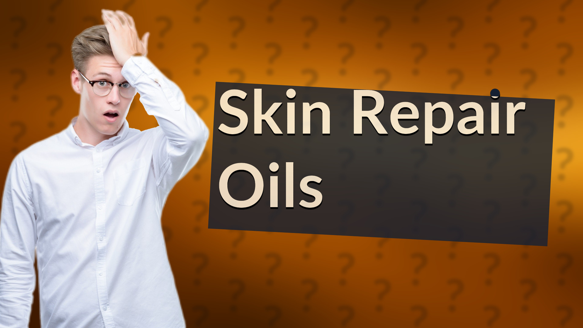 Skin Repair Oils
