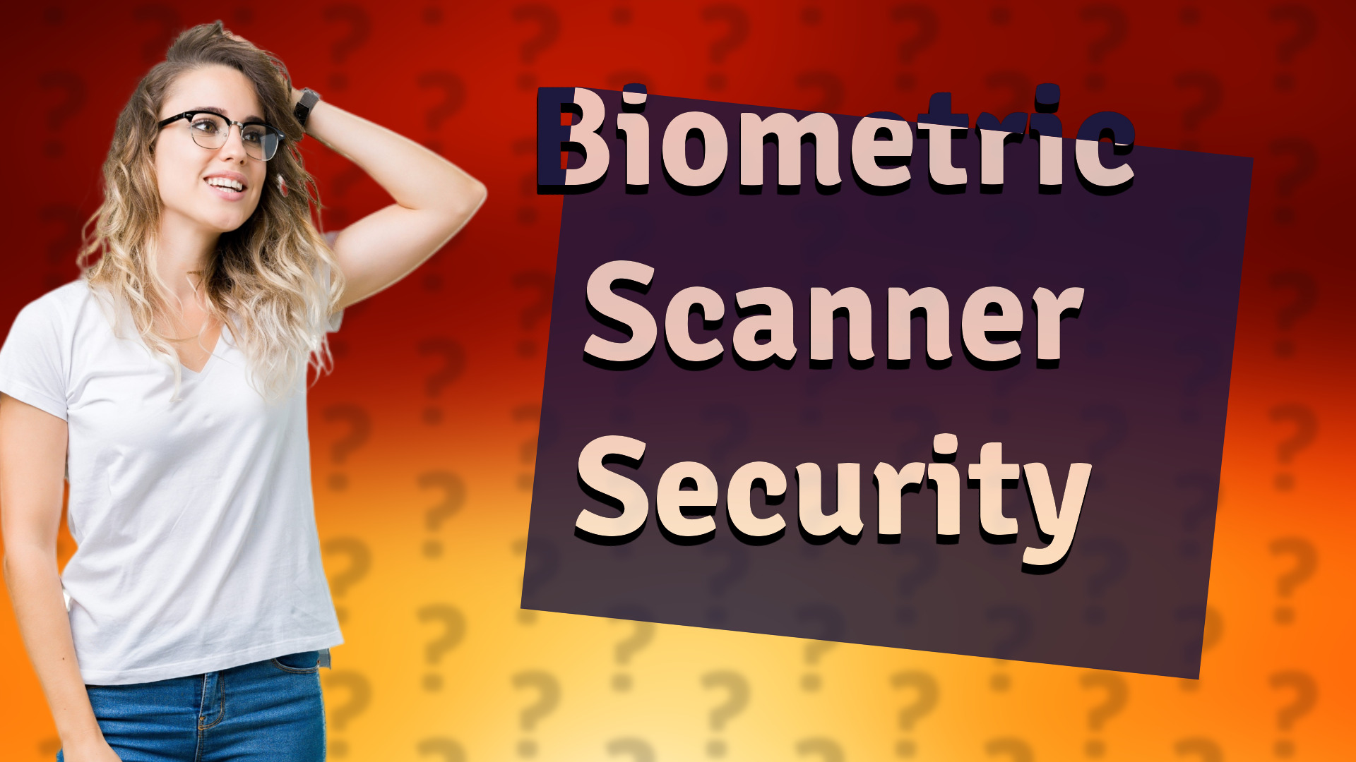 Biometric Scanner Security