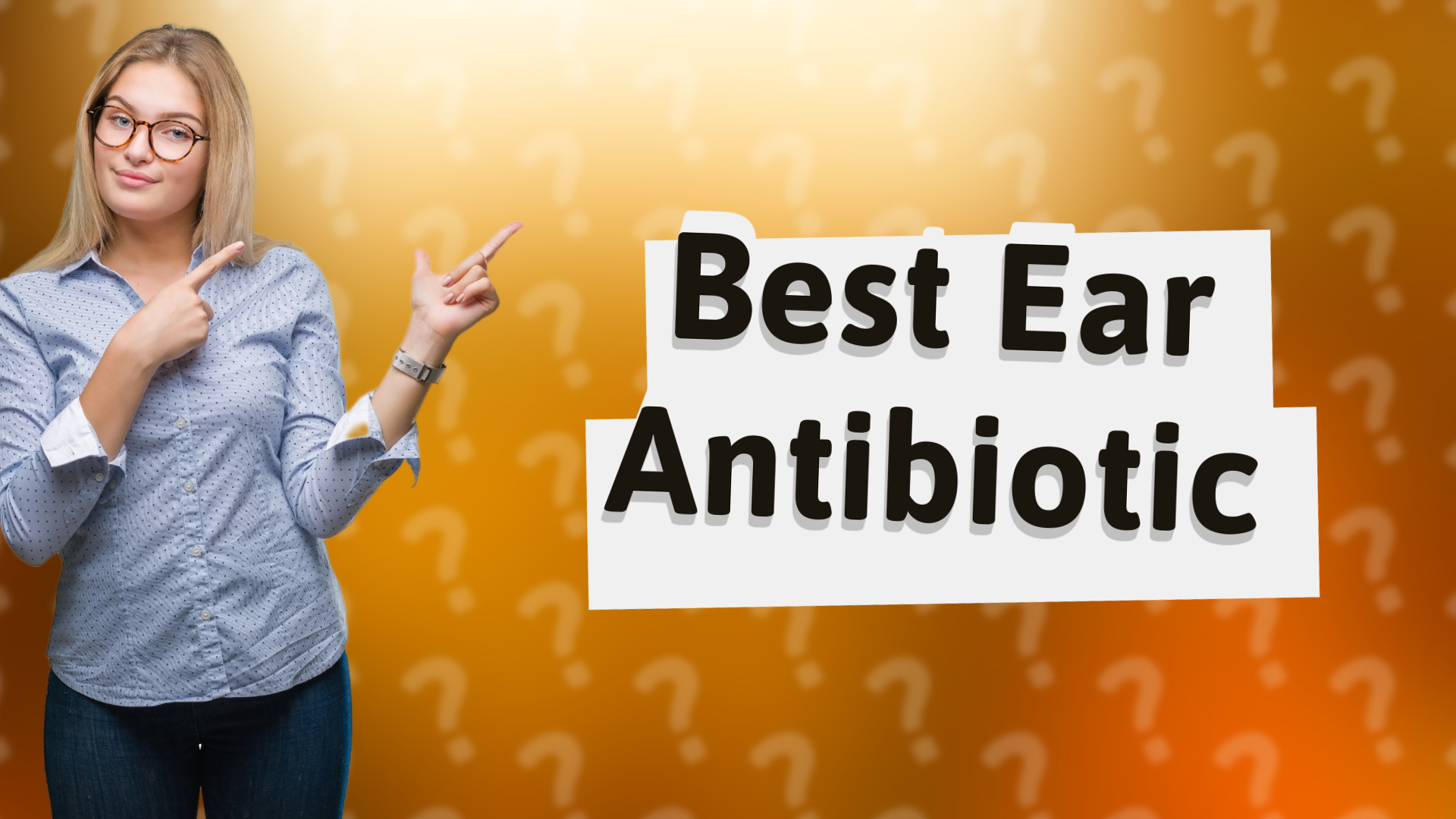 Best Ear Antibiotic