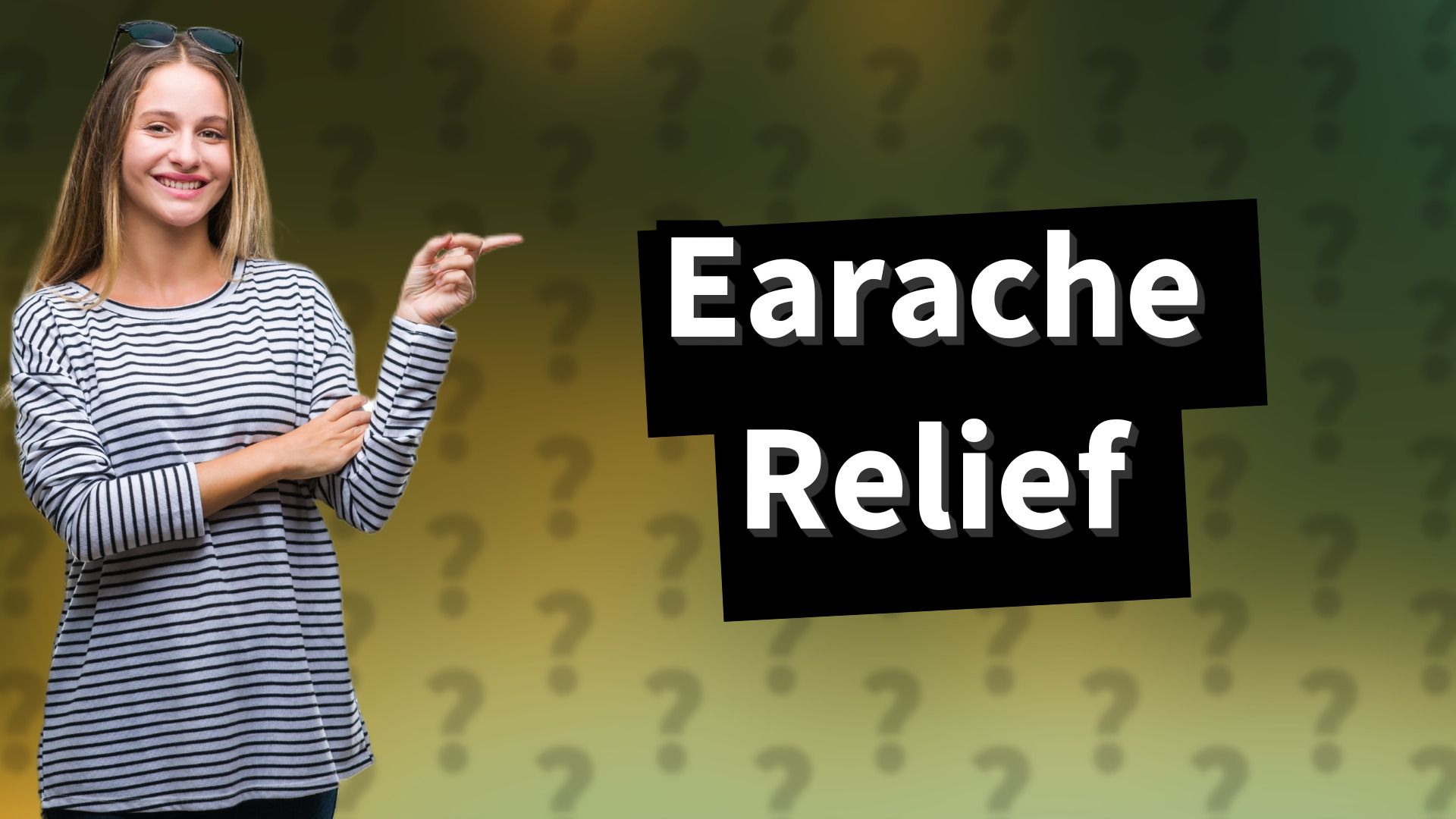 Earache Relief