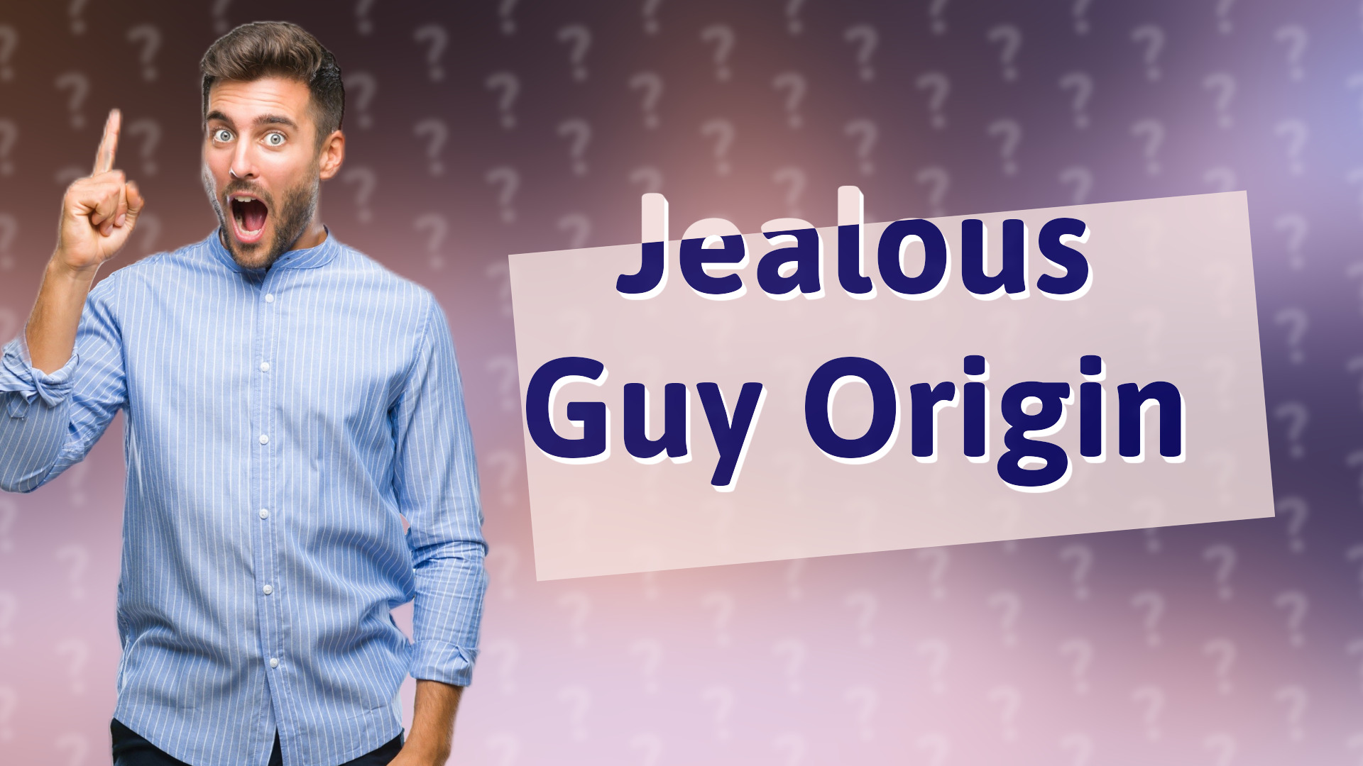 Jealous Guy Origin
