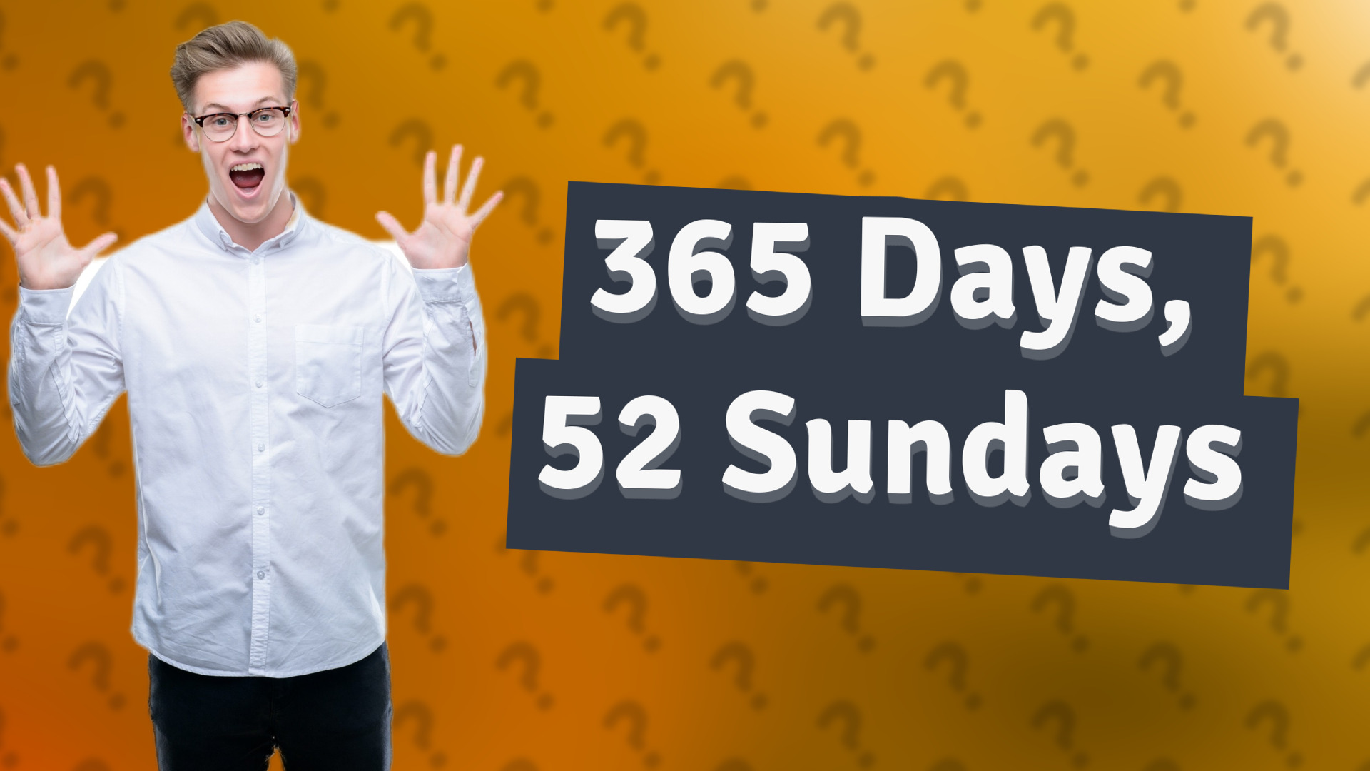 365 Days, 52 Sundays