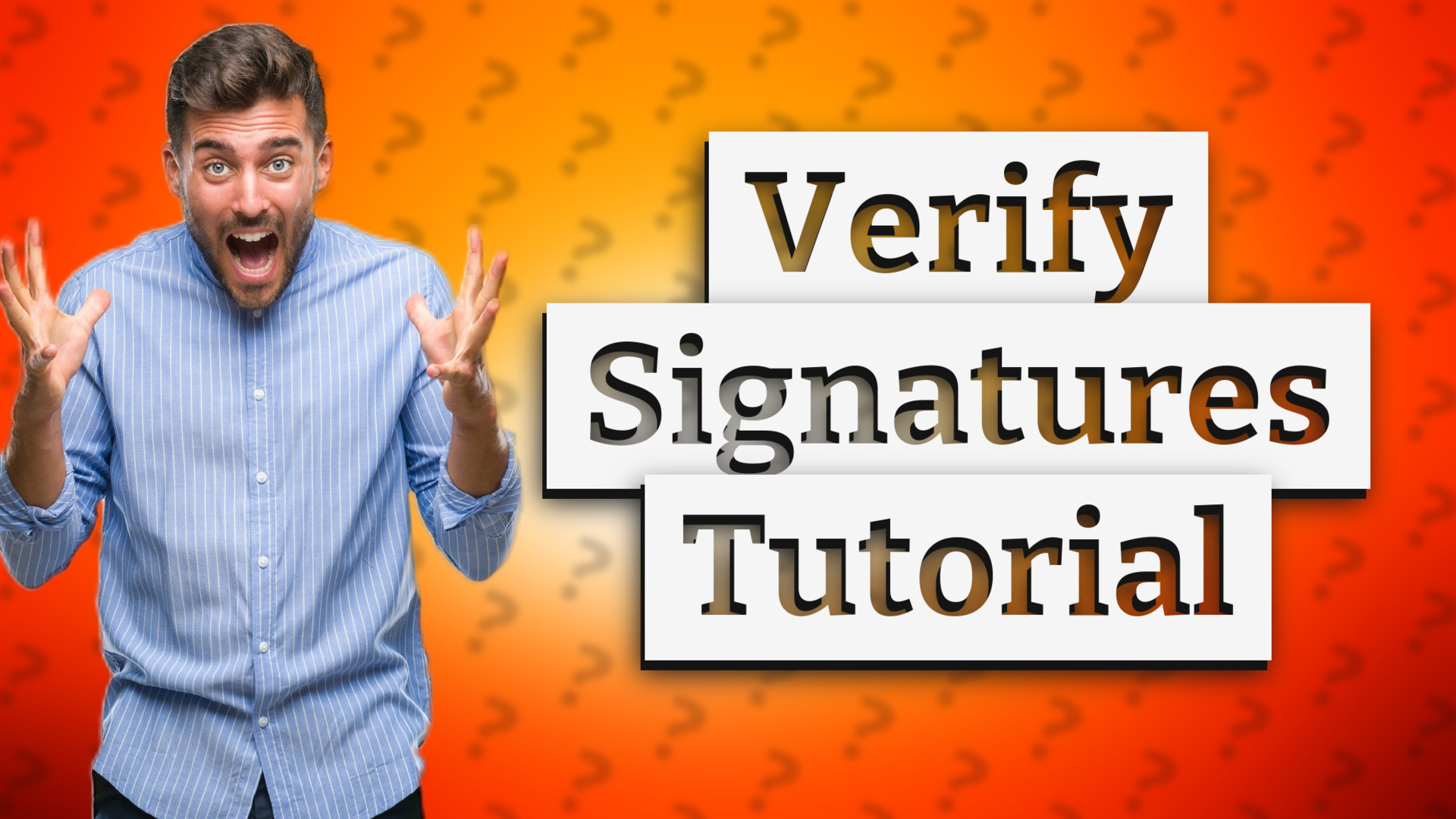 Verify Signatures Tutorial
