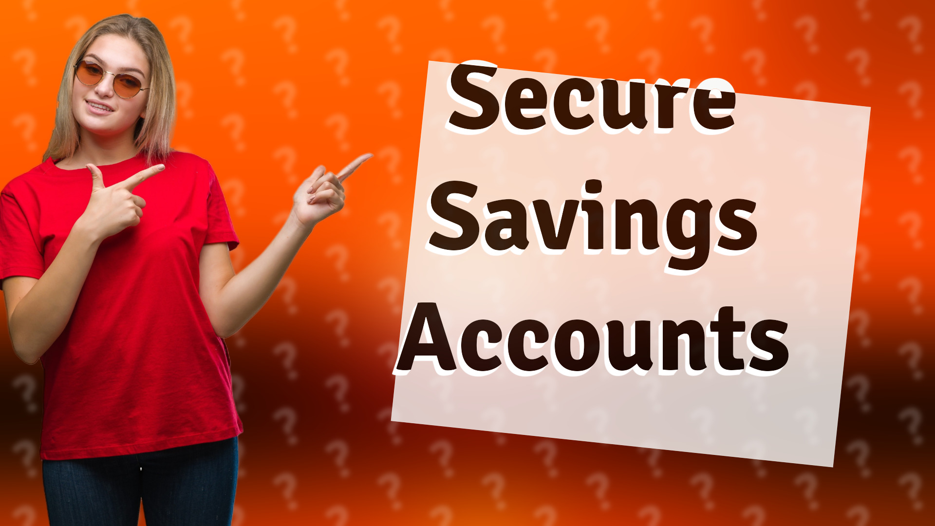 Secure Savings Accounts