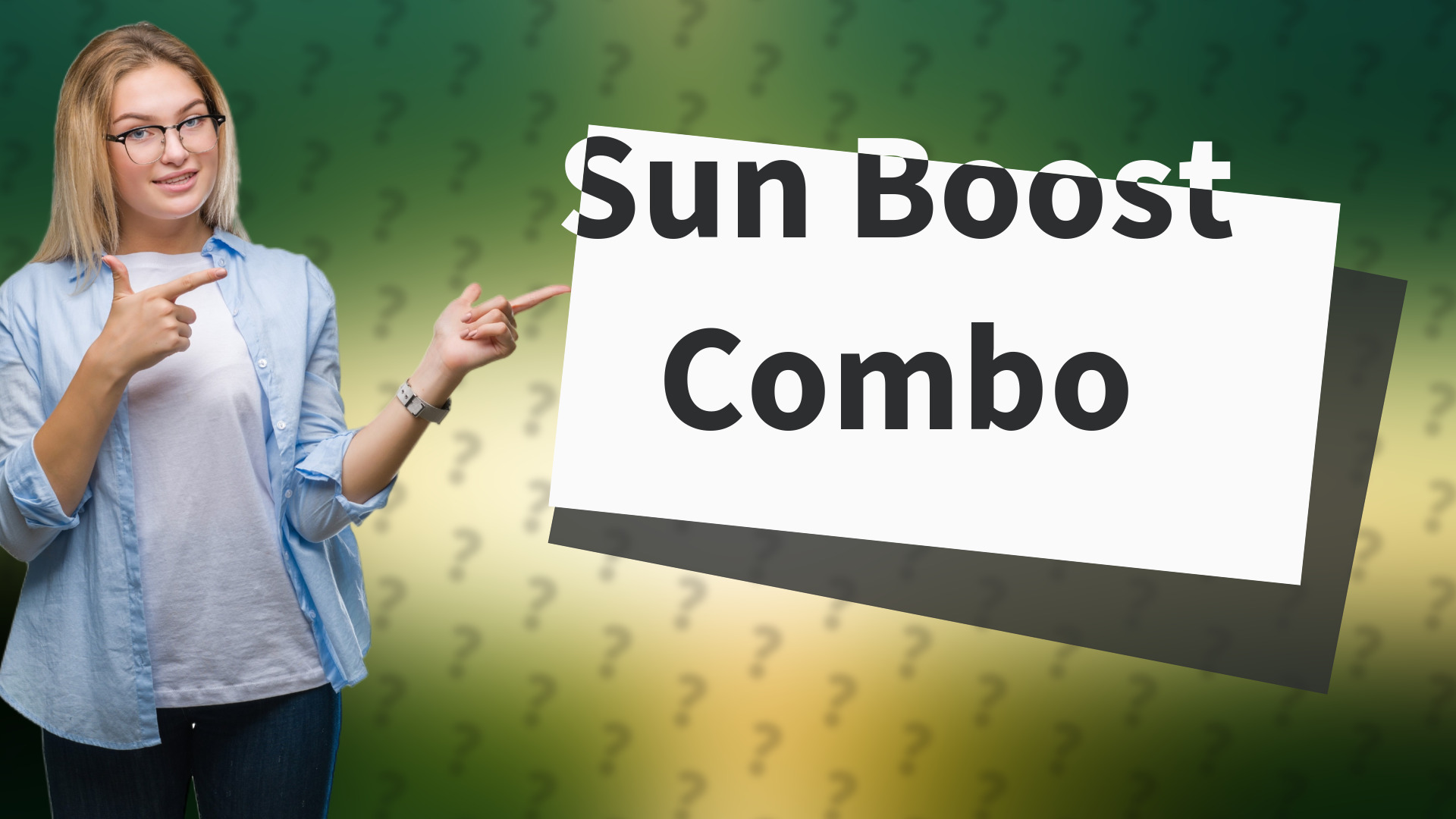 Sun Boost Combo