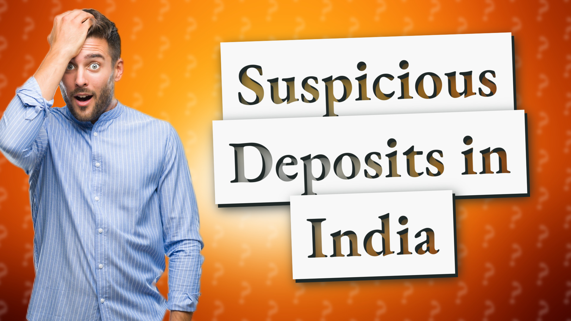Suspicious Deposits in India