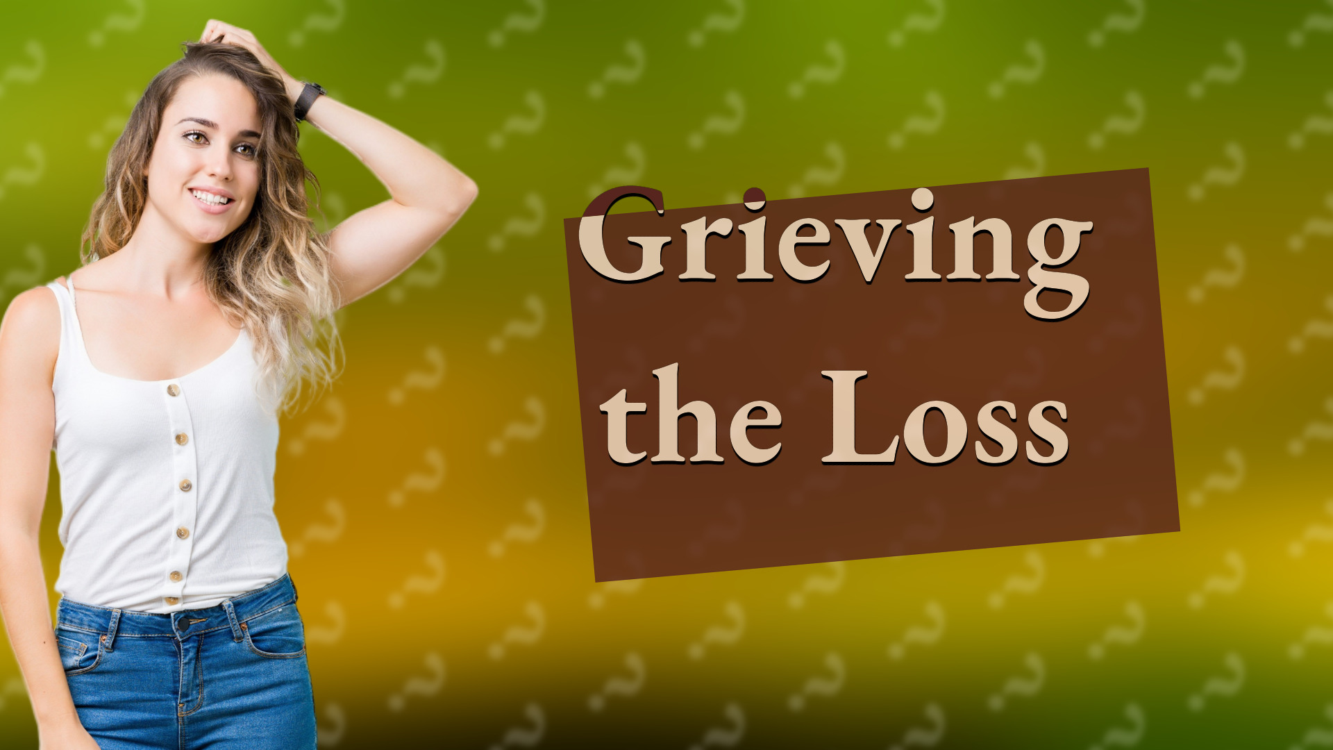 Grieving the Loss