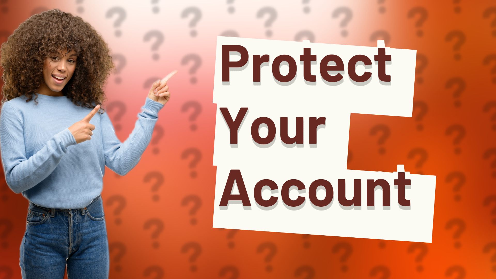 Protect Your Account
