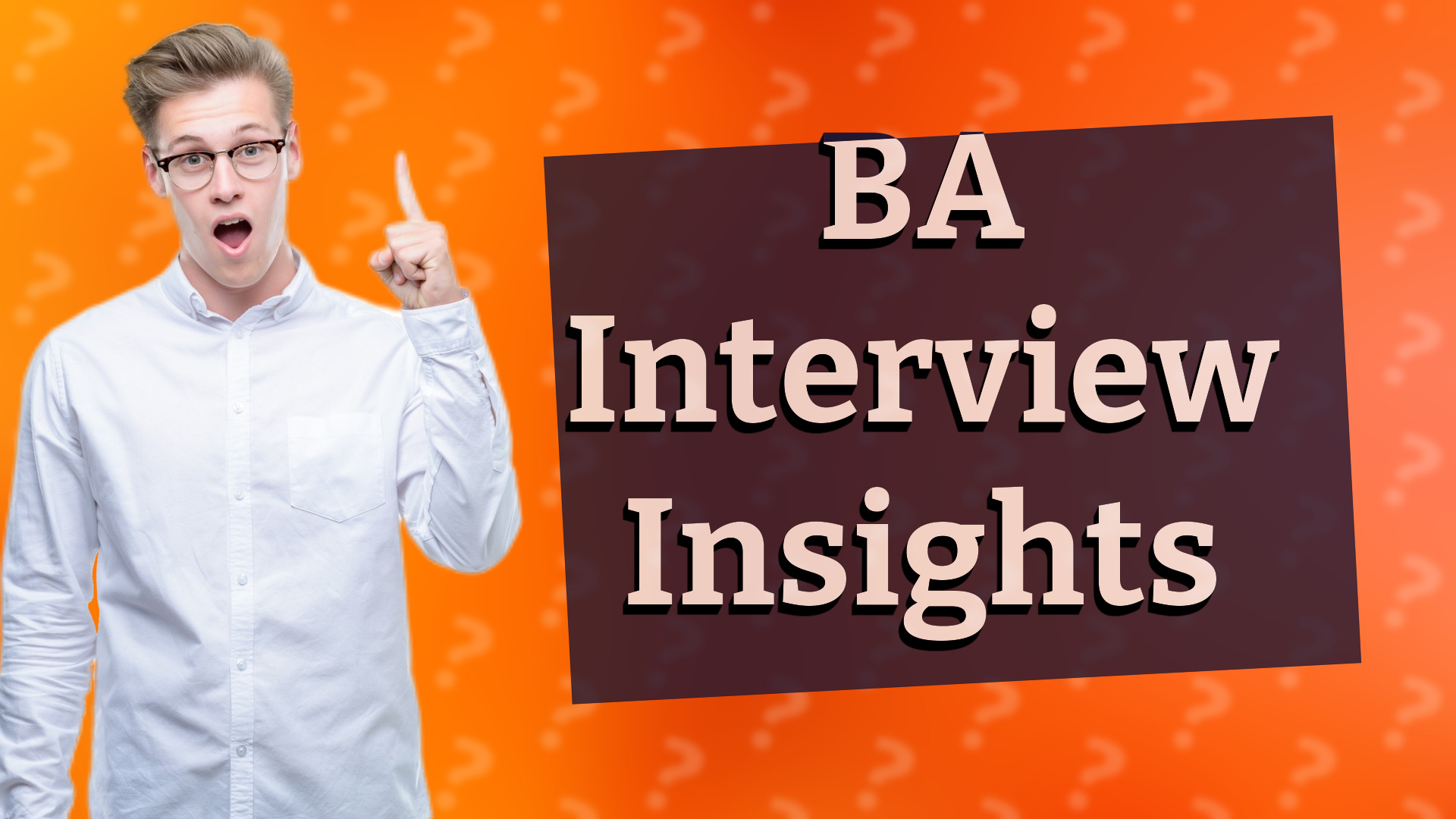BA Interview Insights