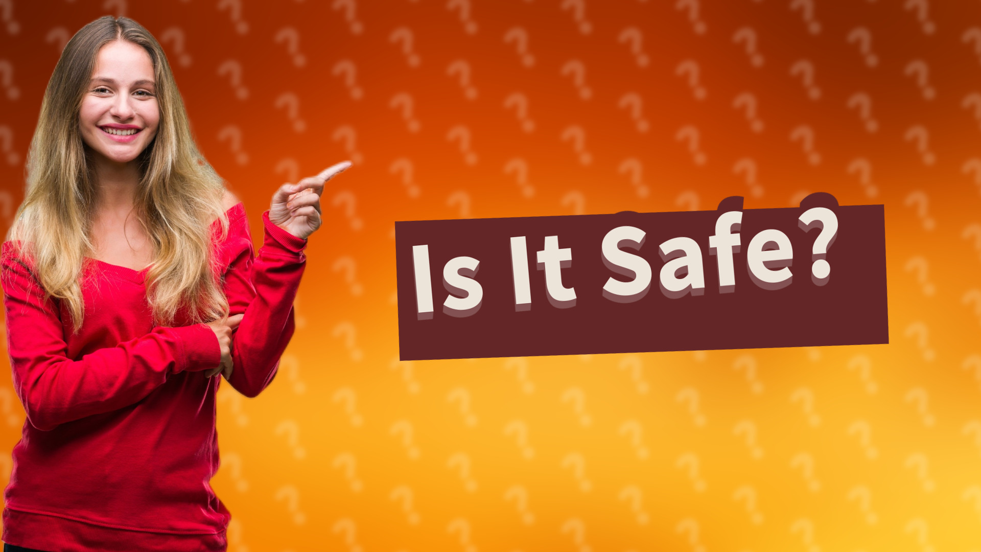 Is It Safe?
