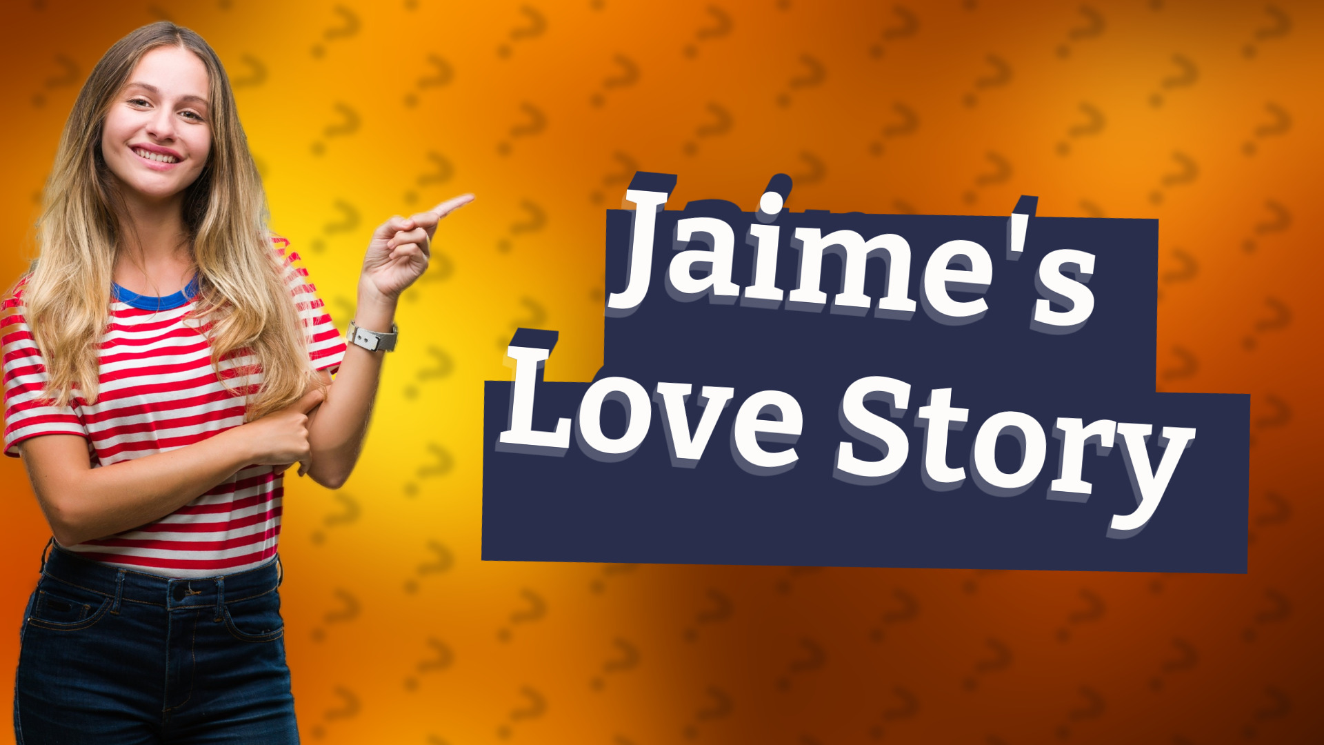 Jaime's Love Story