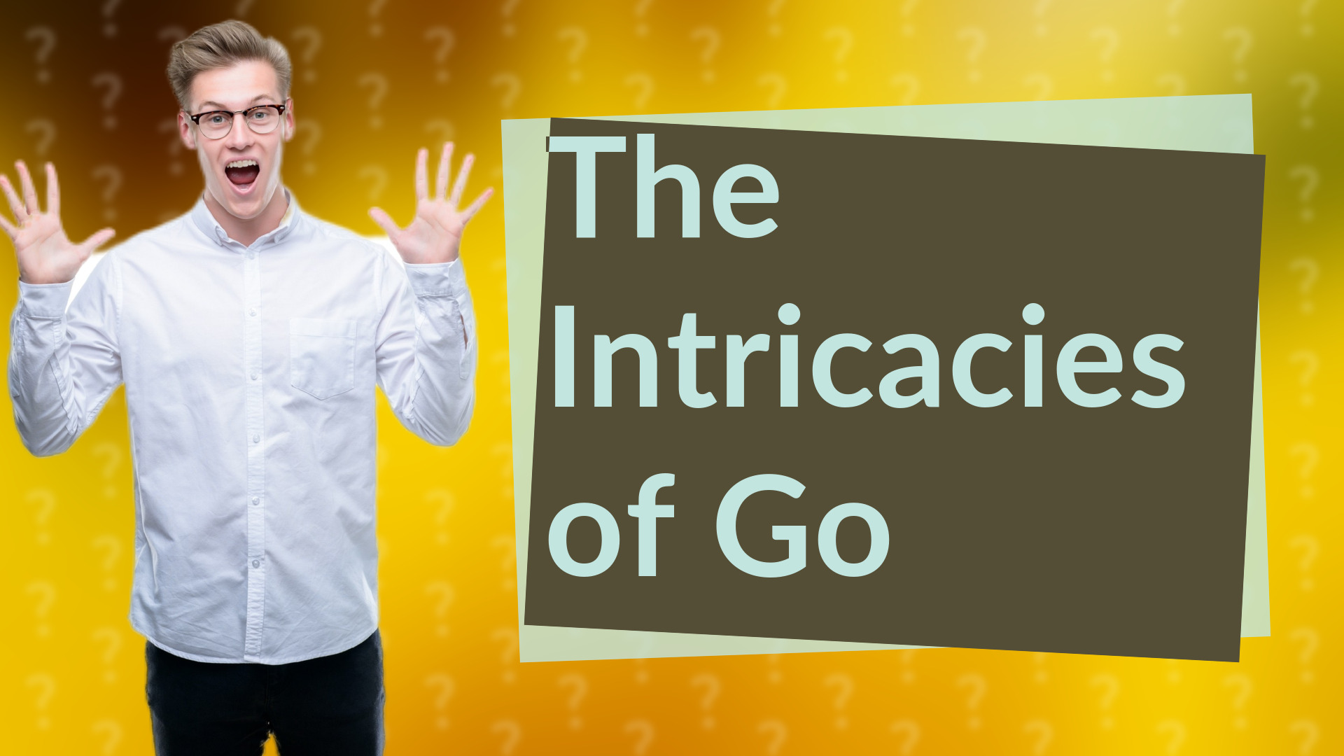 The Intricacies of Go