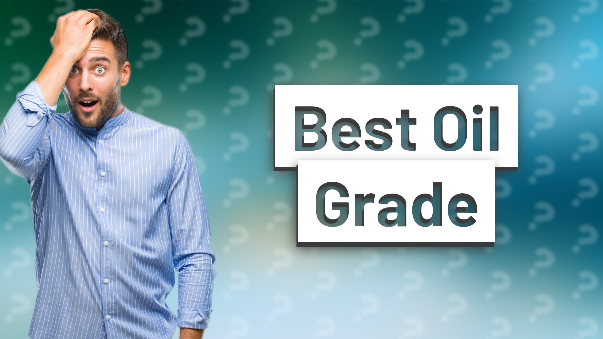 Best Oil Grade