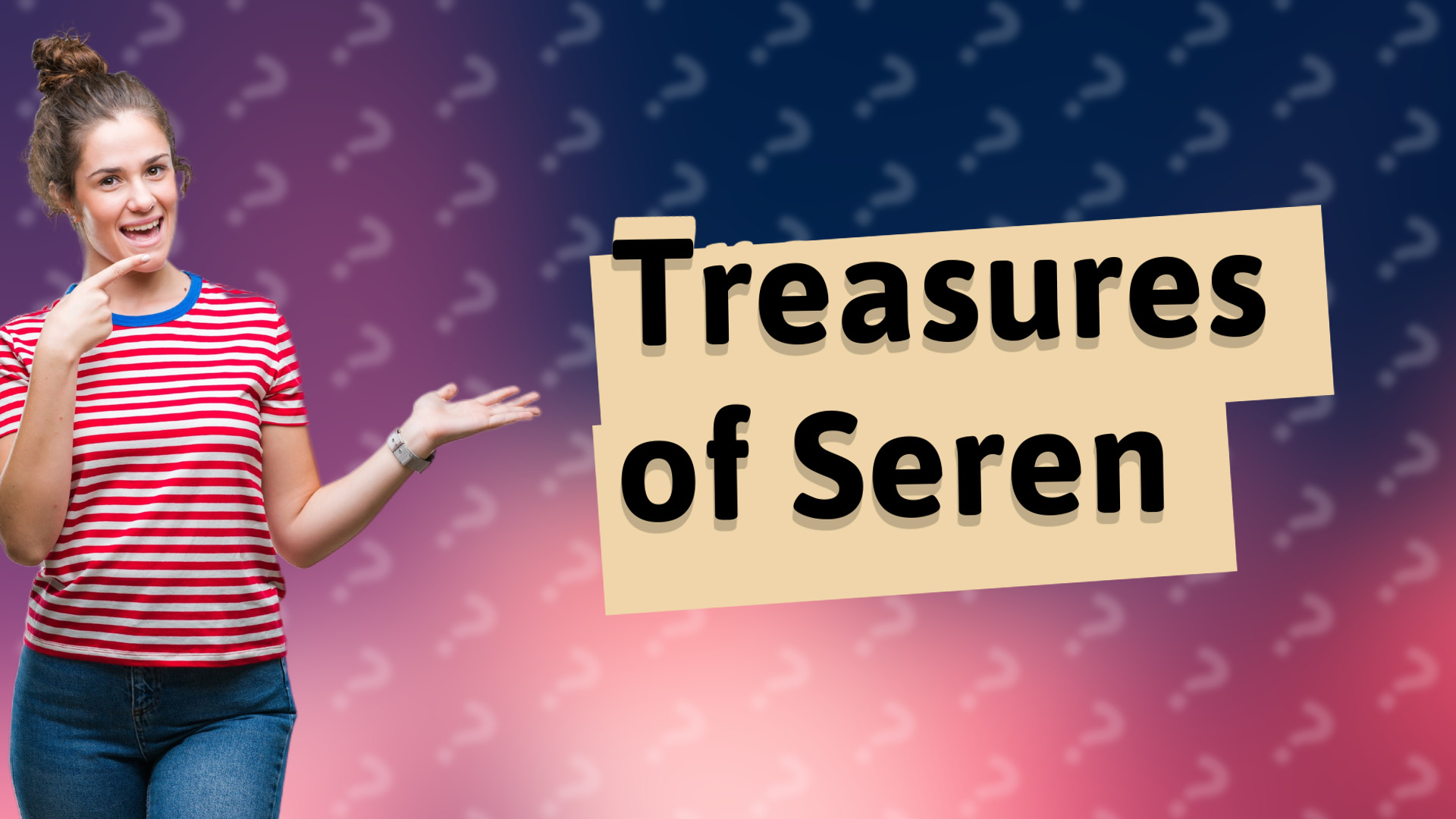 Treasures of Seren