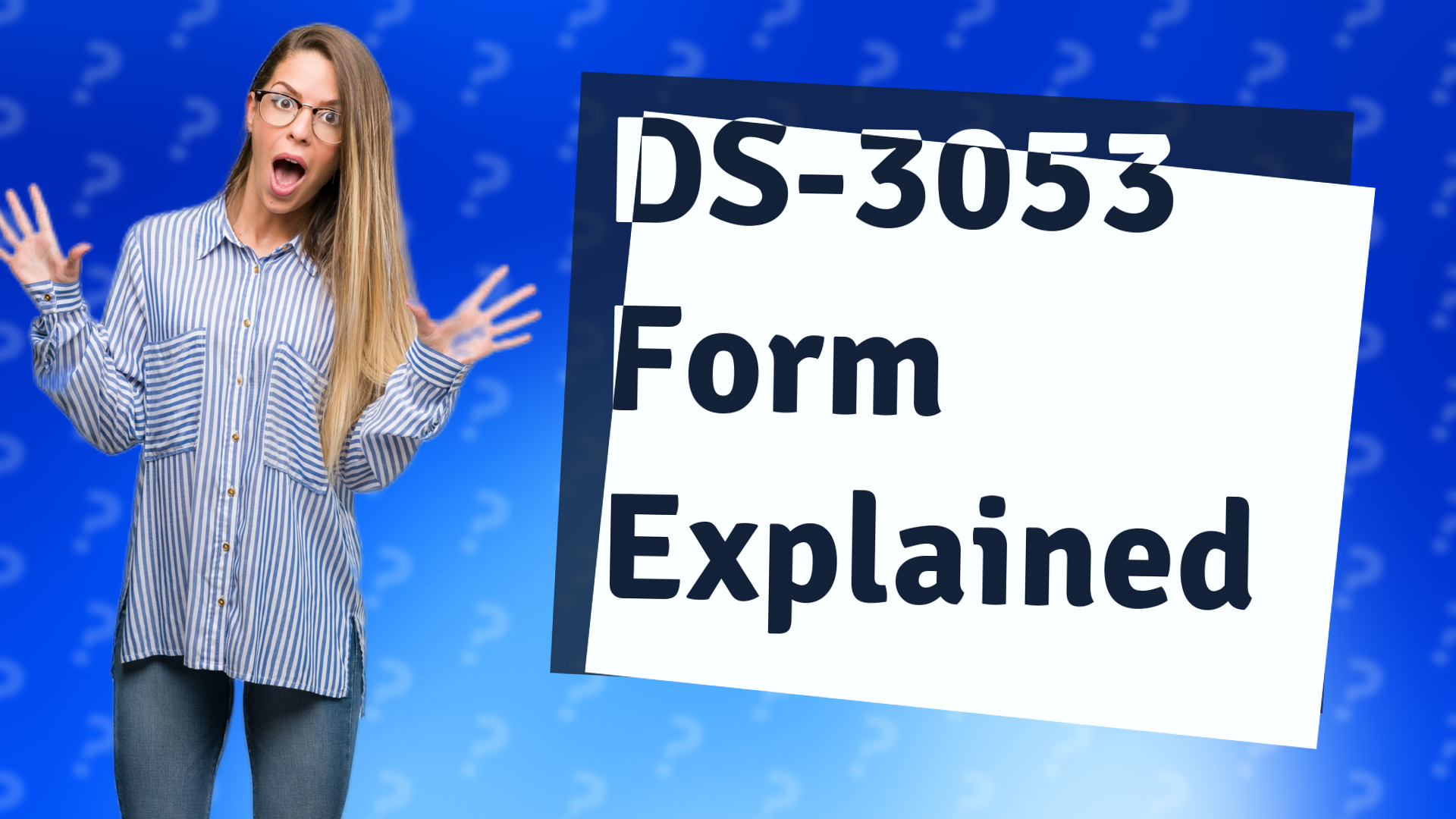 DS-3053 Form Explained