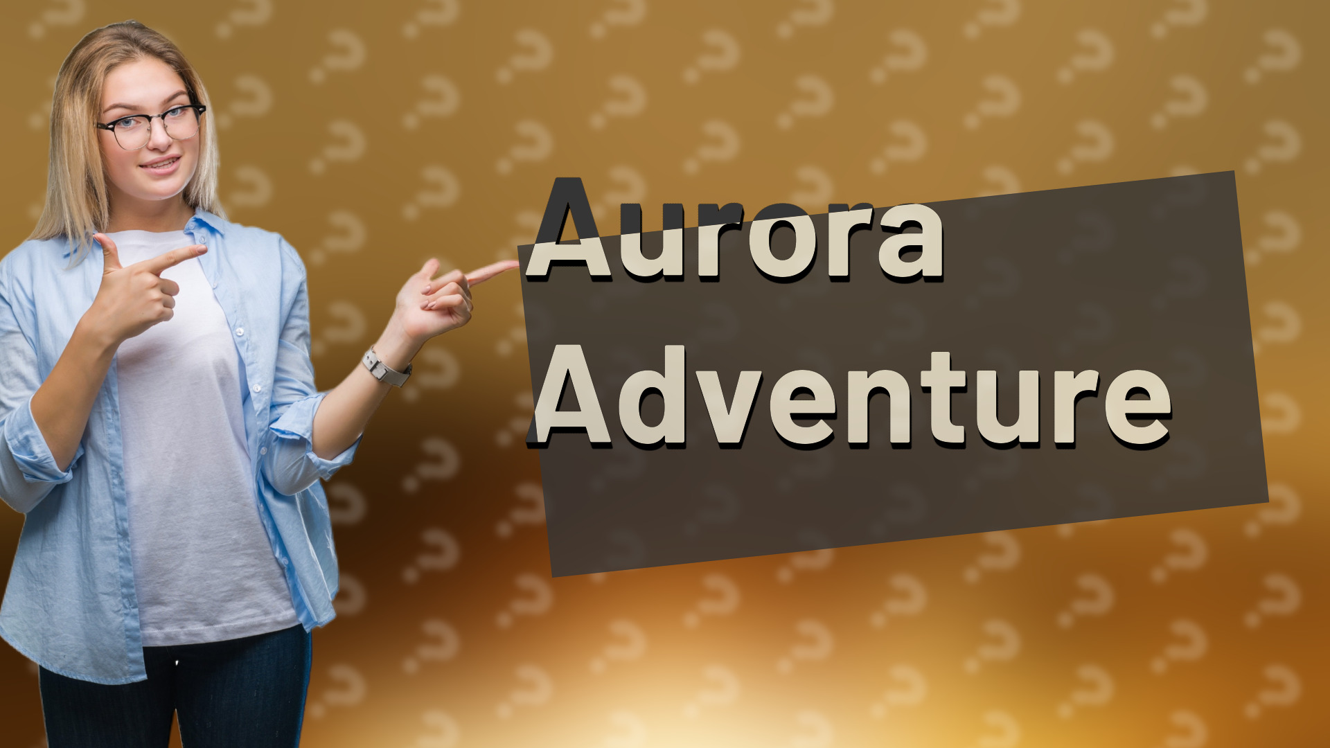 Aurora Adventure